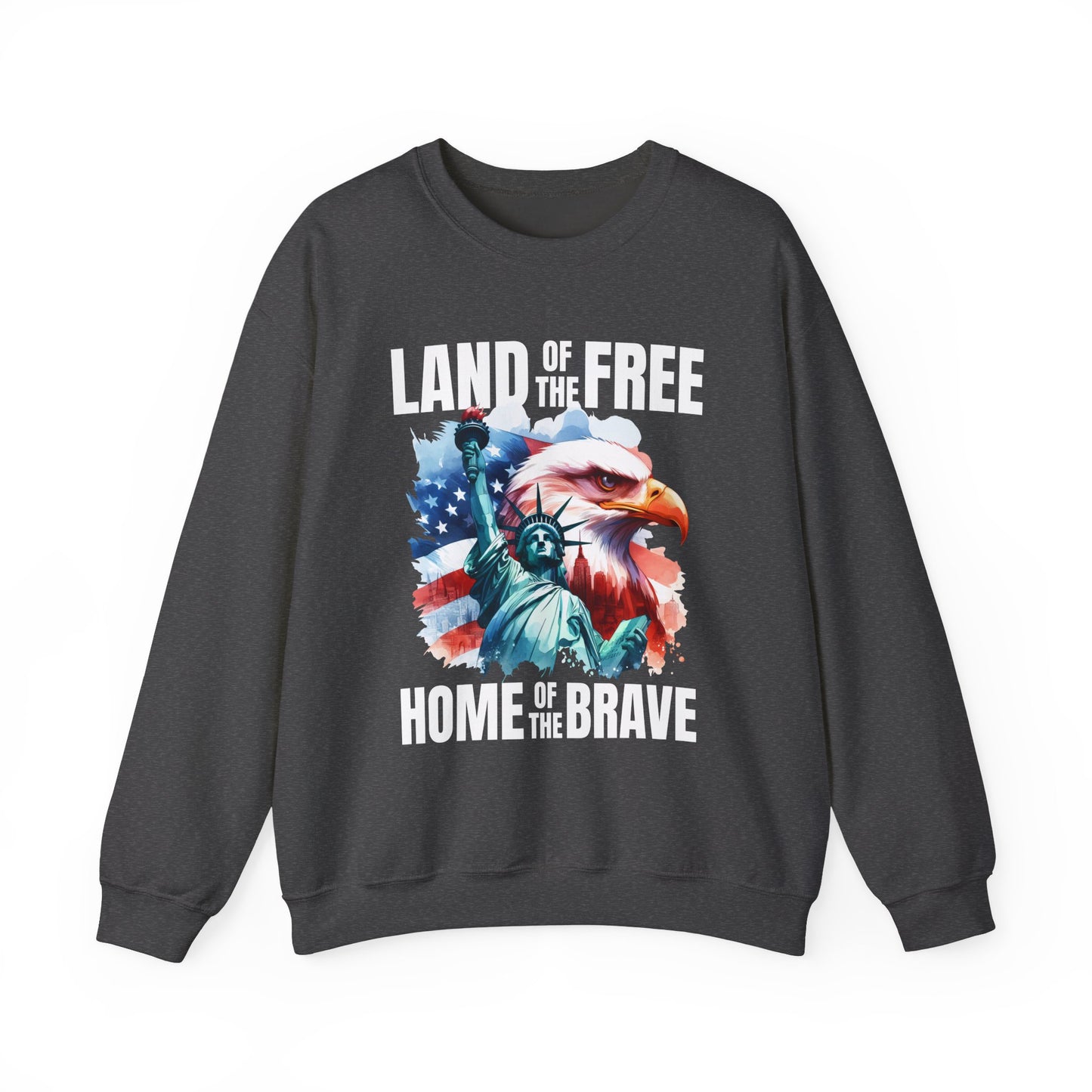 Land of the Free Home of the Brave Sweatshirt