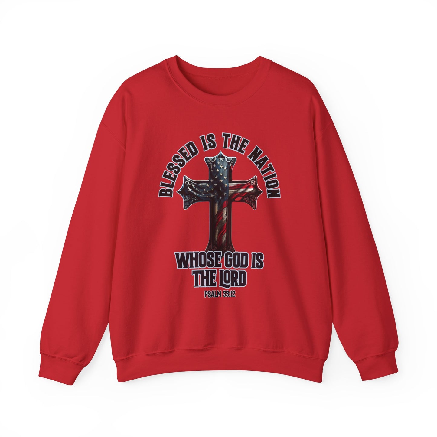 Blessed is the Nation Whose God is the Lord Sweatshirt