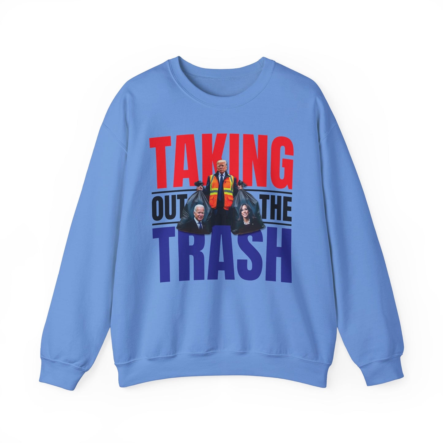 Donald Trump - Taking Out the Trash Sweatshirt
