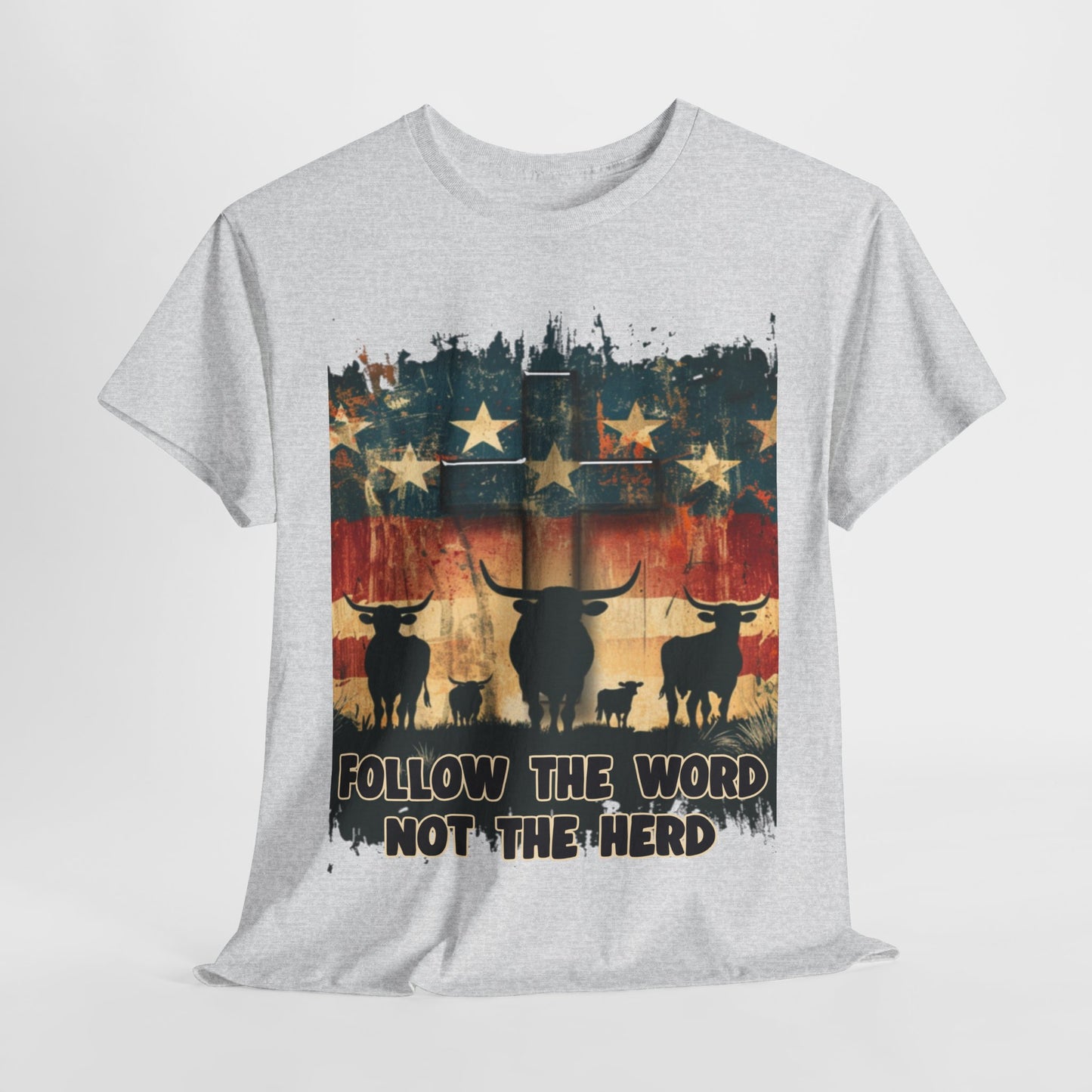 Follow the Word Not the Herd T-Shirt
