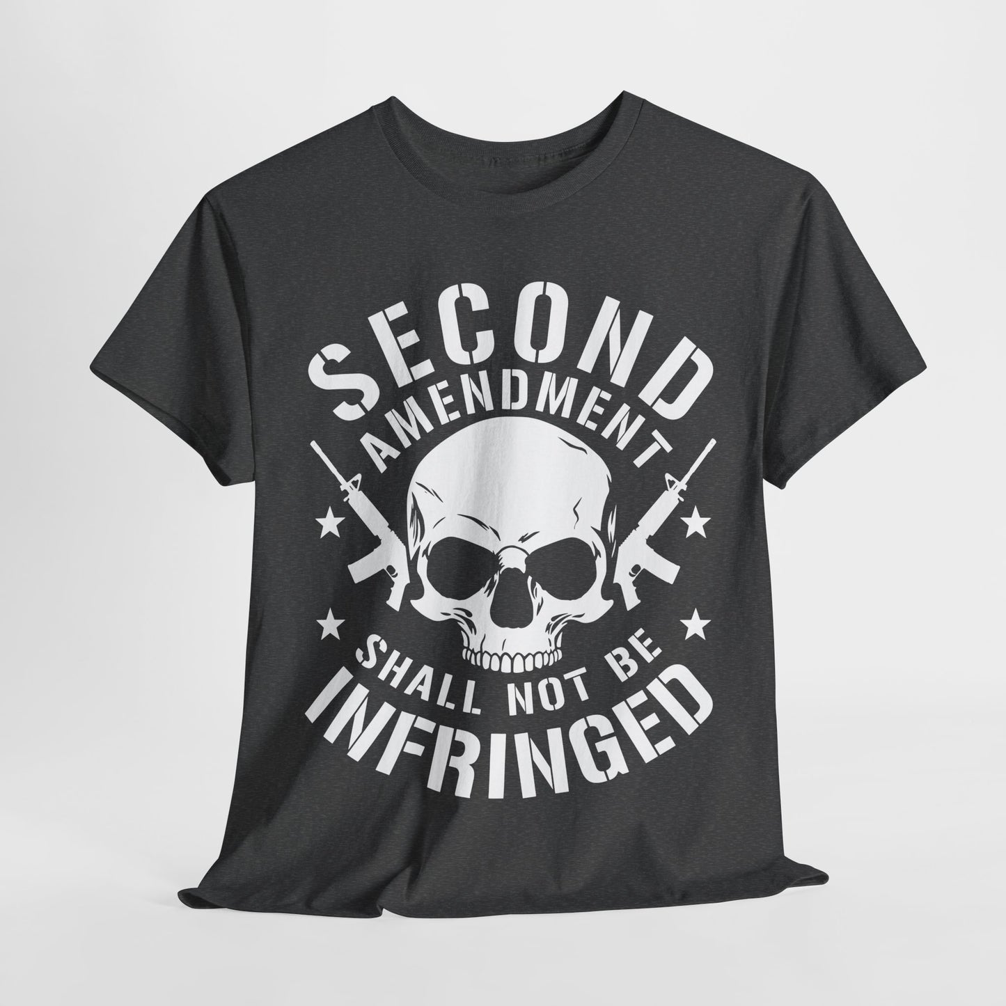 Second Amendment Shall Not Be Infringed T-Shirt