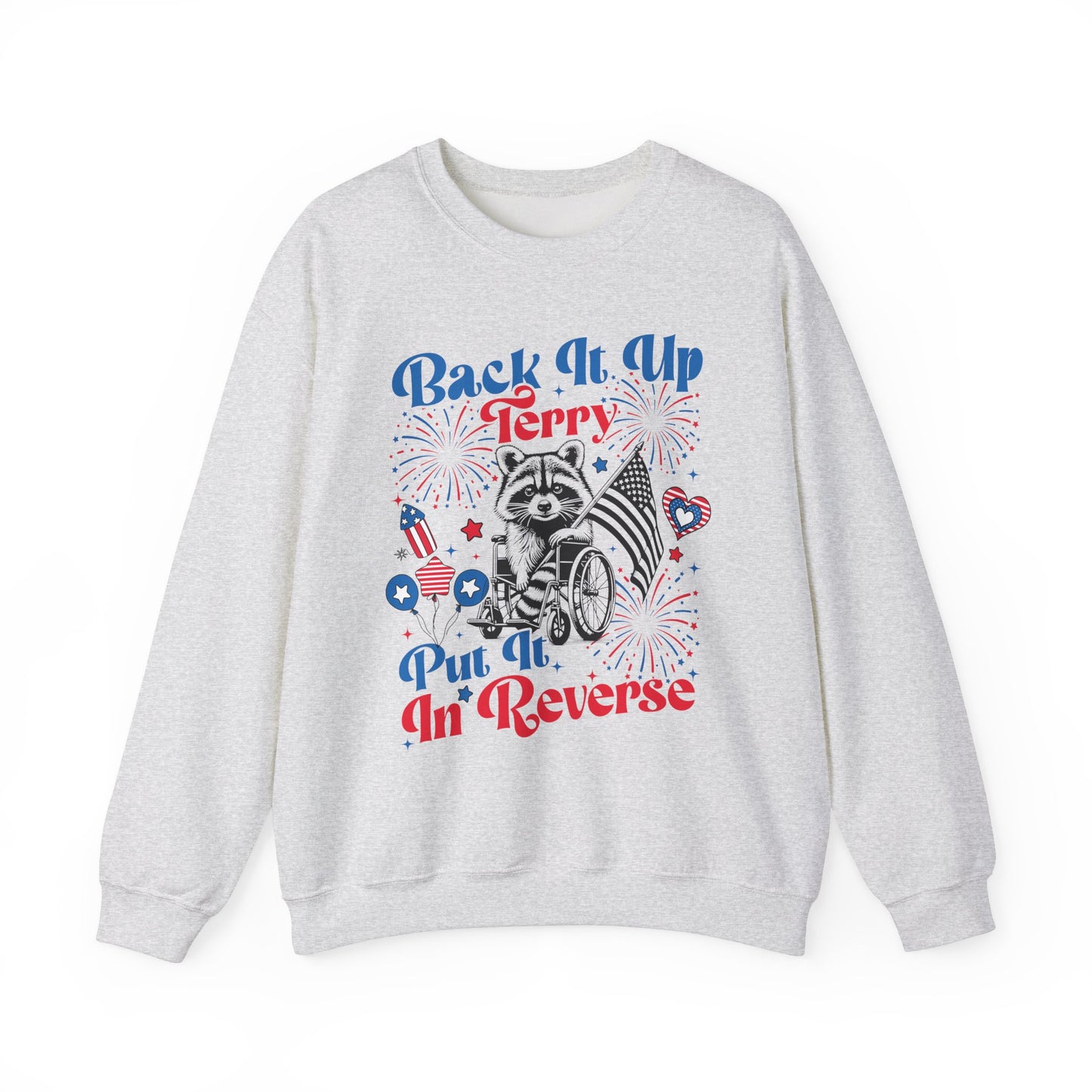 Back it Up Terry! #2 Sweatshirt