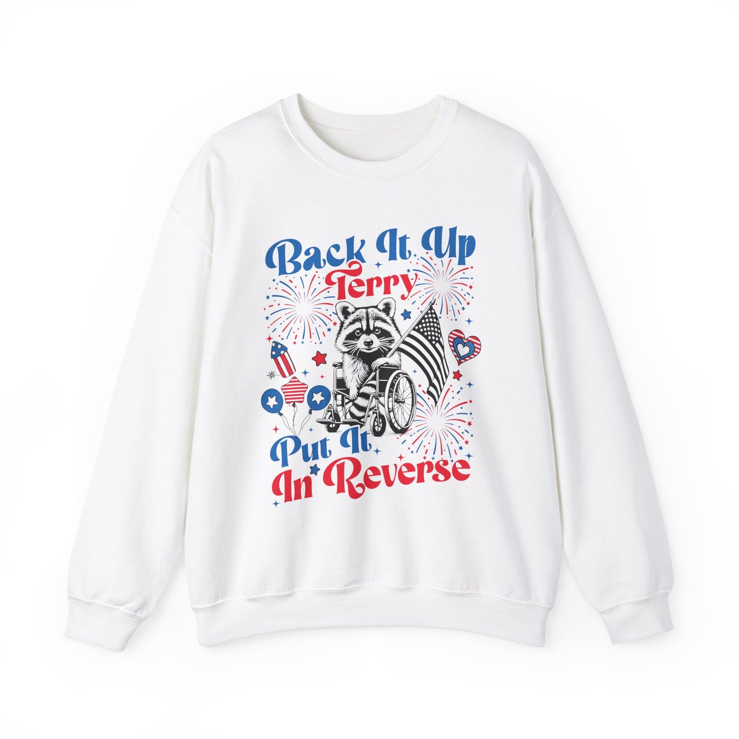 Back it Up Terry! #2 Sweatshirt
