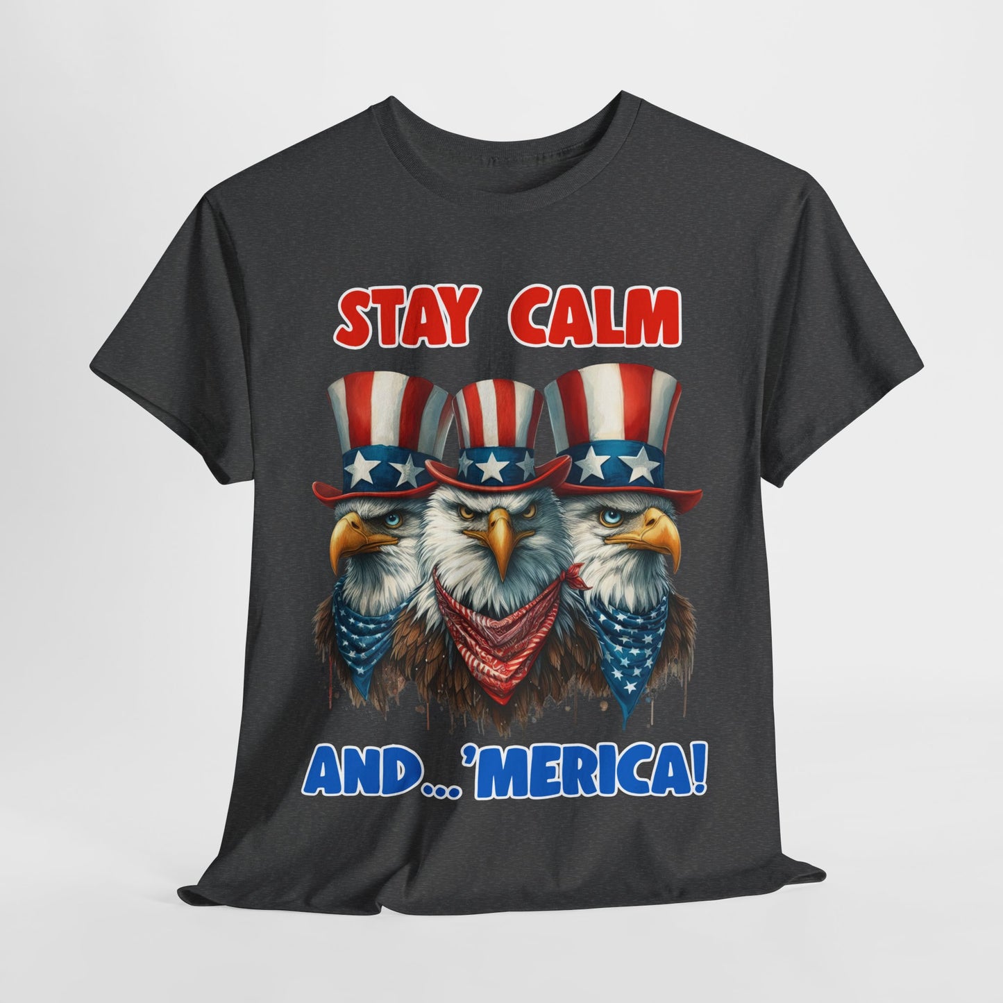 Stay Calm and... 'Merica! #2 T-Shirt