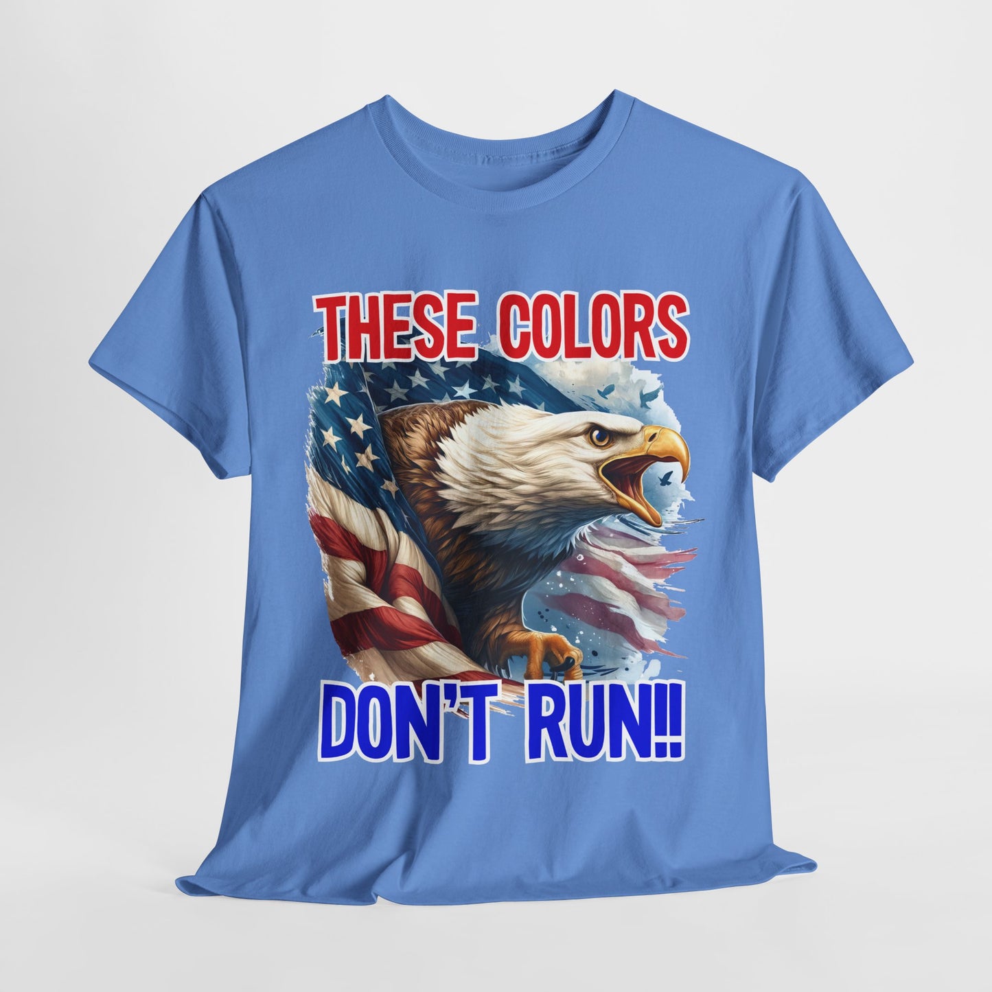These Colors Don't Run! #1 T-Shirt