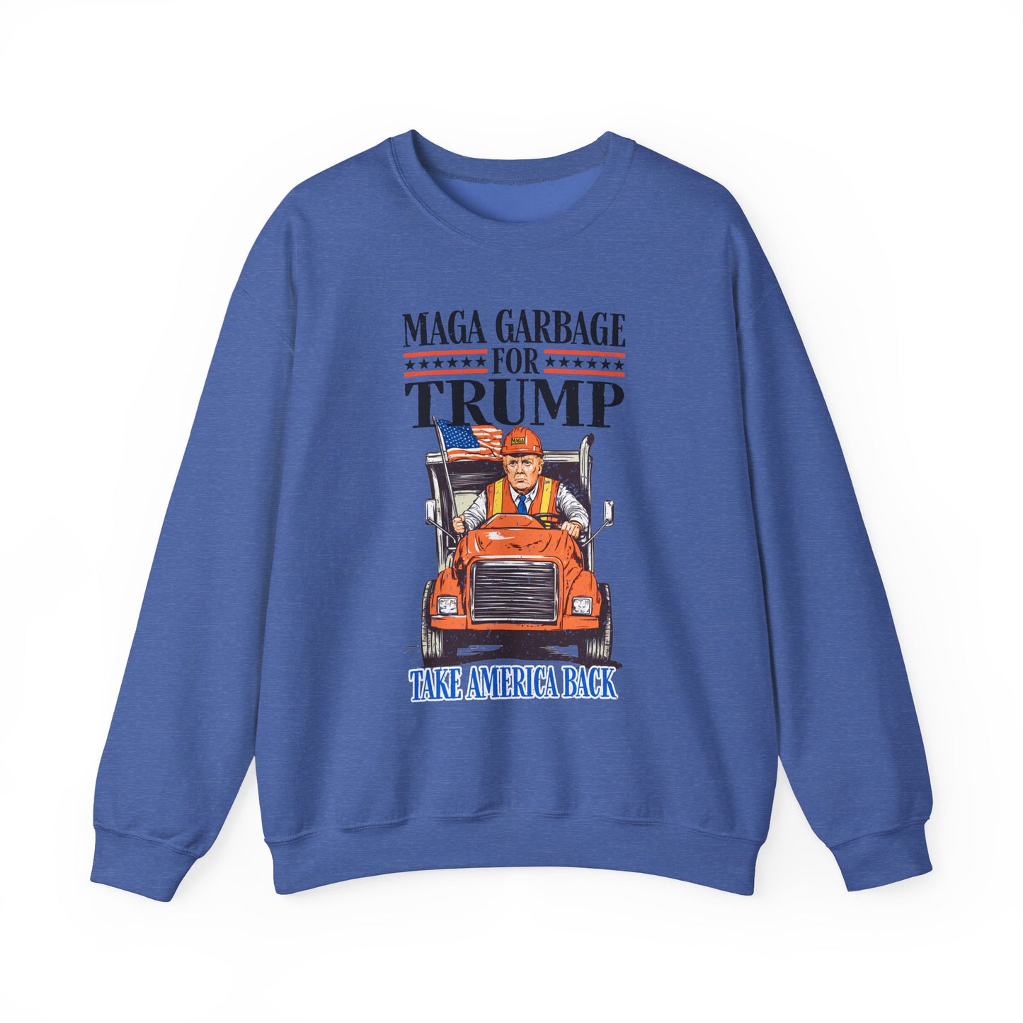 Donald Trump - MAGA Garbage Sweatshirt