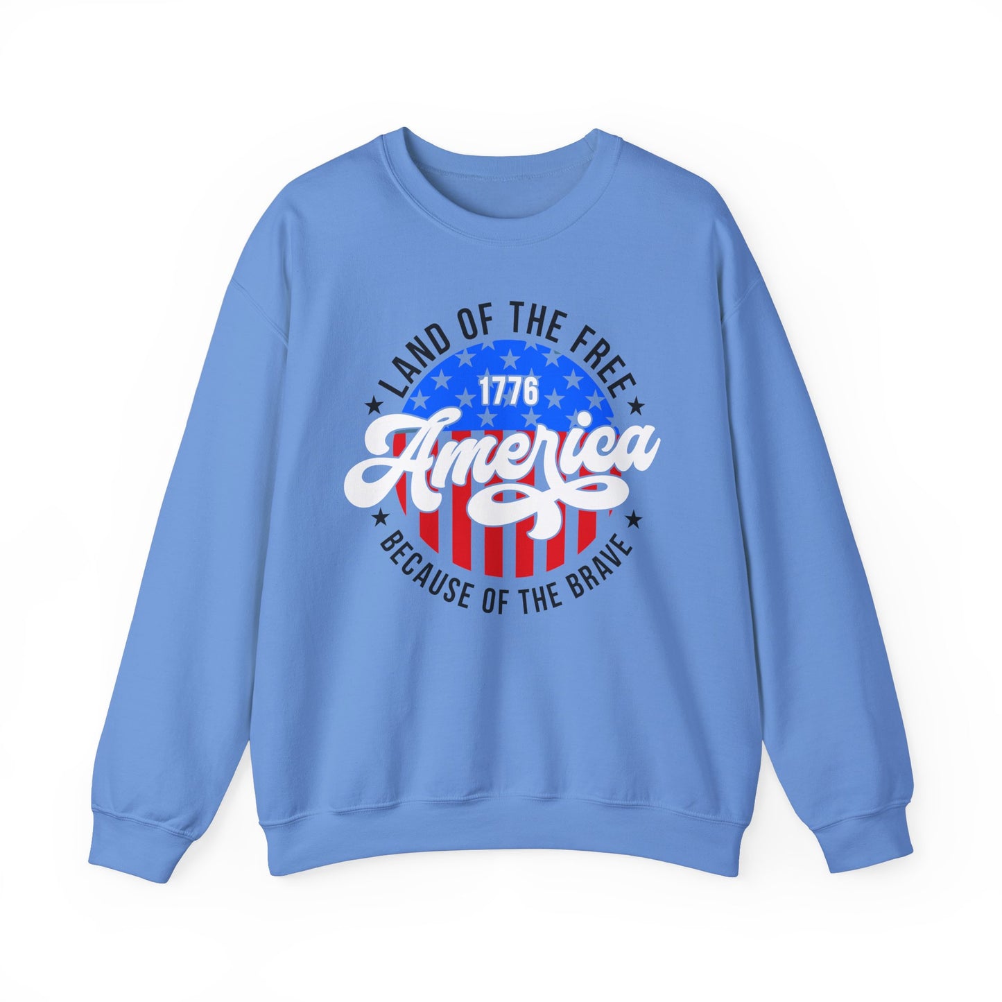 Land of the Free Because of the Brave #2 Sweatshirt