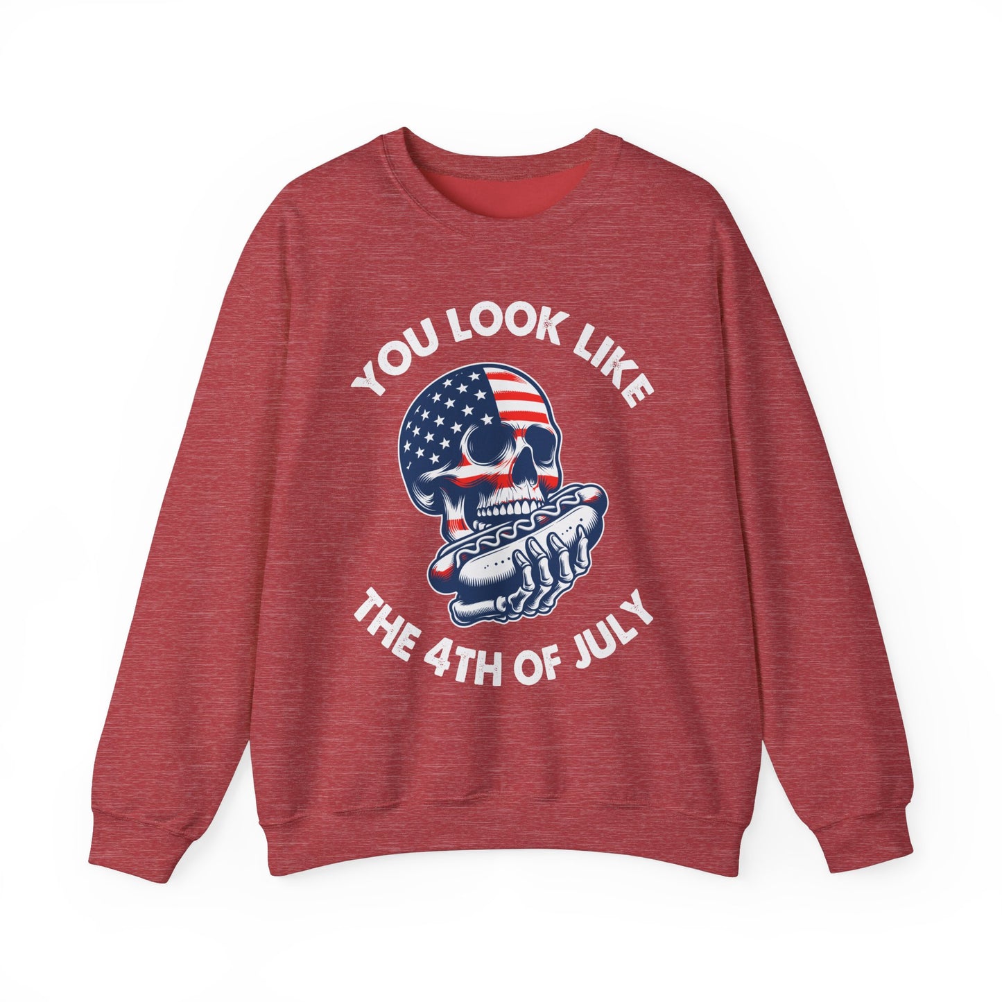 You Look Like the 4th of July #4 Sweatshirt