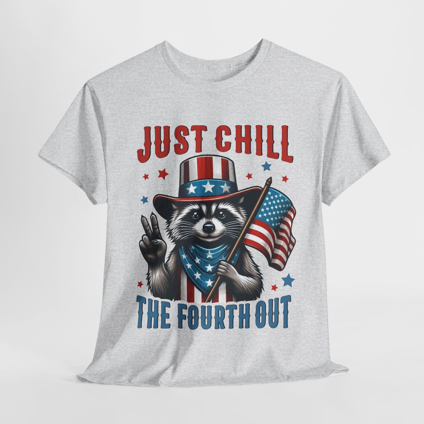 Chill the 4th Out #2 T-Shirt