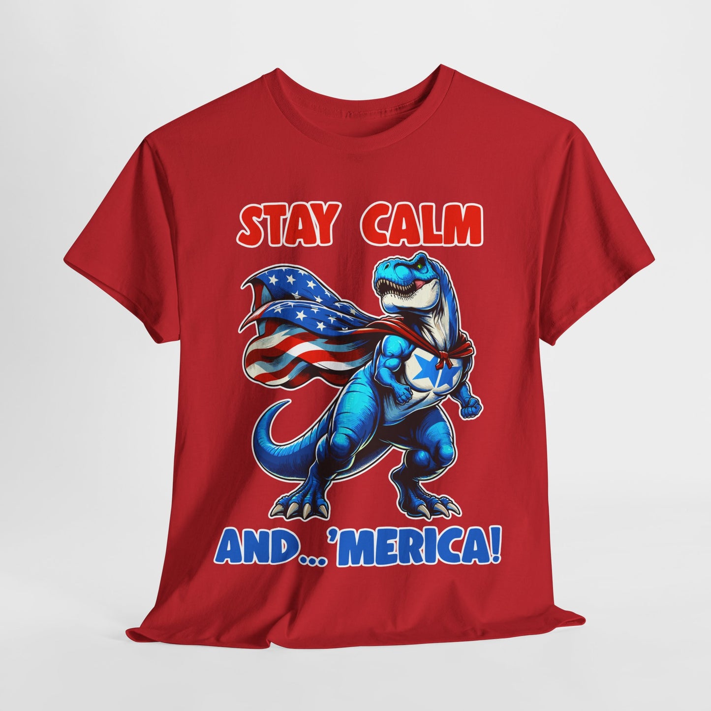 Stay Calm and... 'Merica! #1 T-Shirt