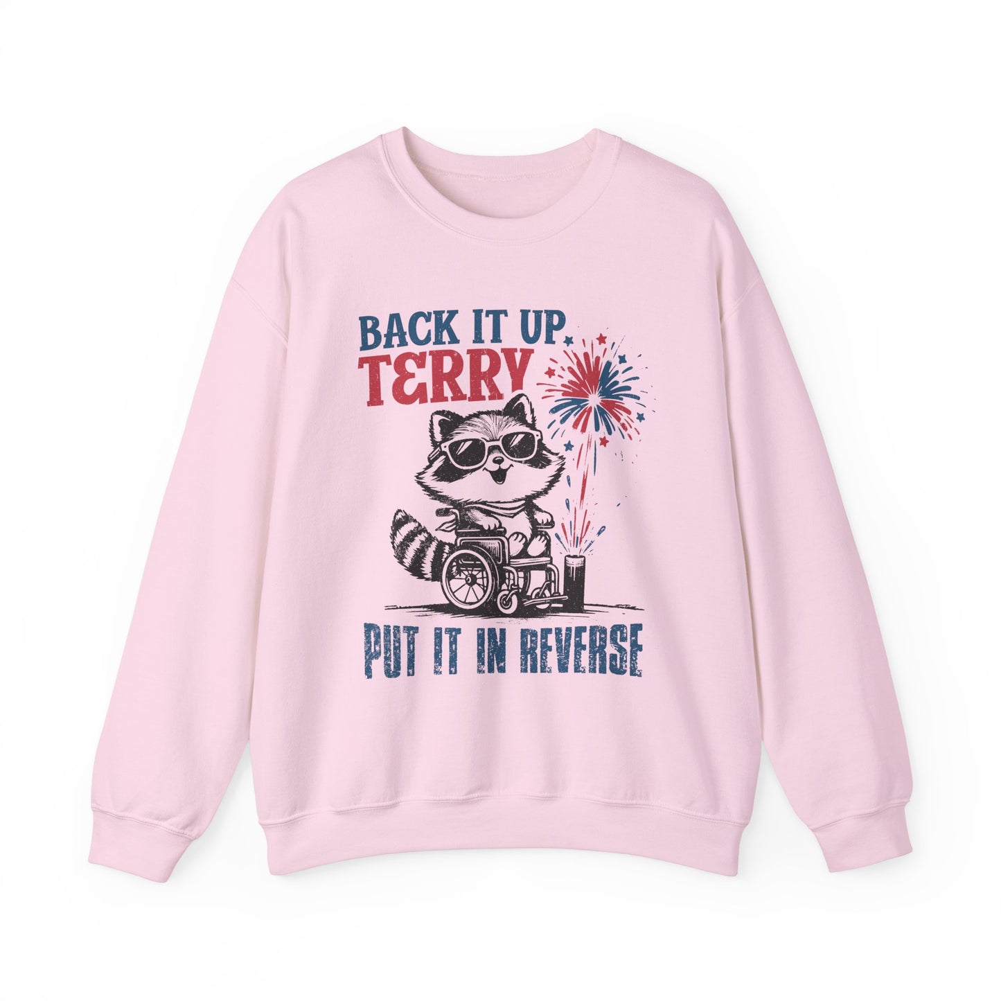 Back it Up Terry! #1 Sweatshirt