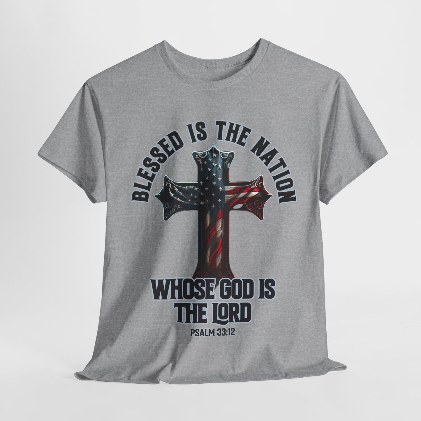 Blessed is the Nation Whose God is the Lord T-Shirt