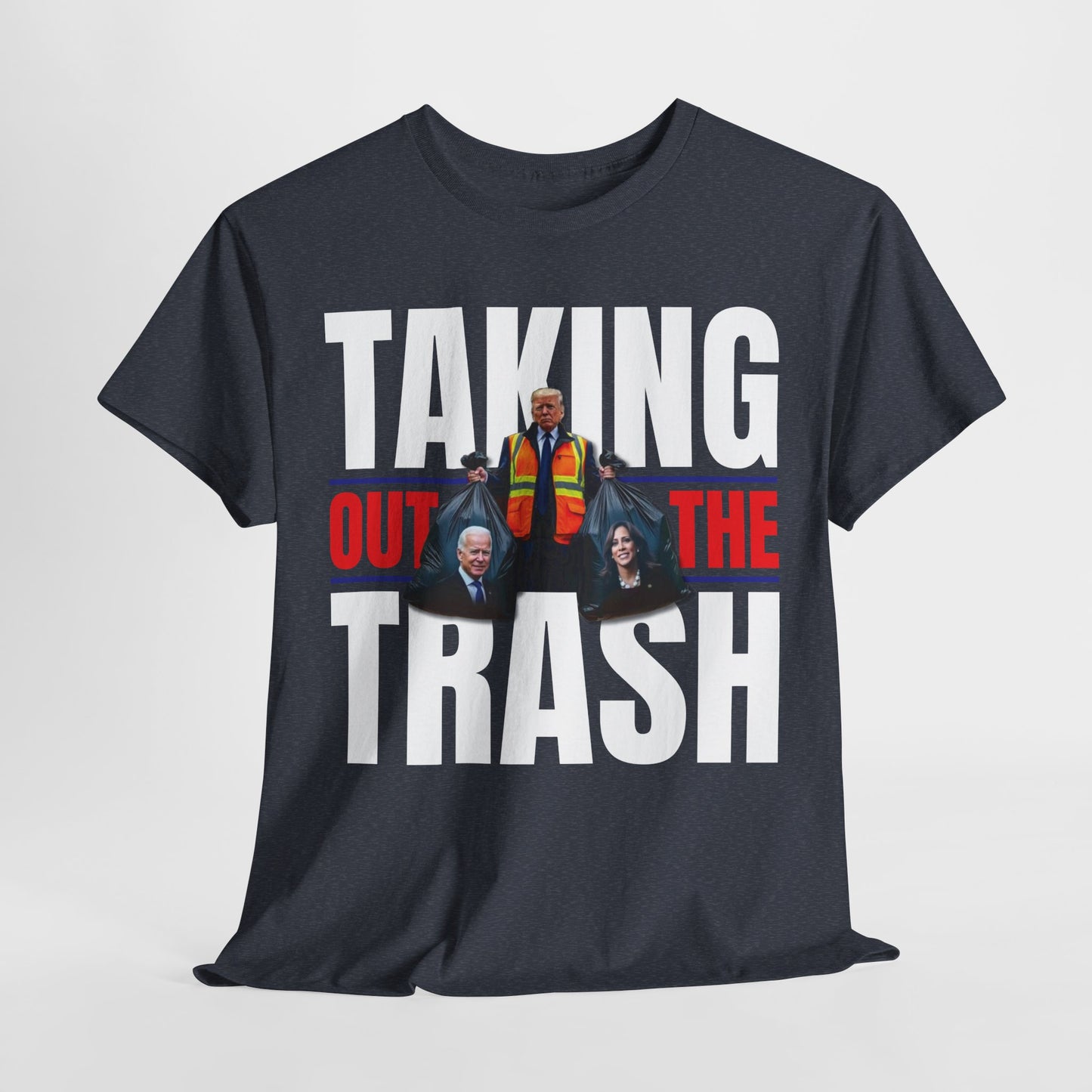 Donald Trump - Taking Out the Trash T-Shirt