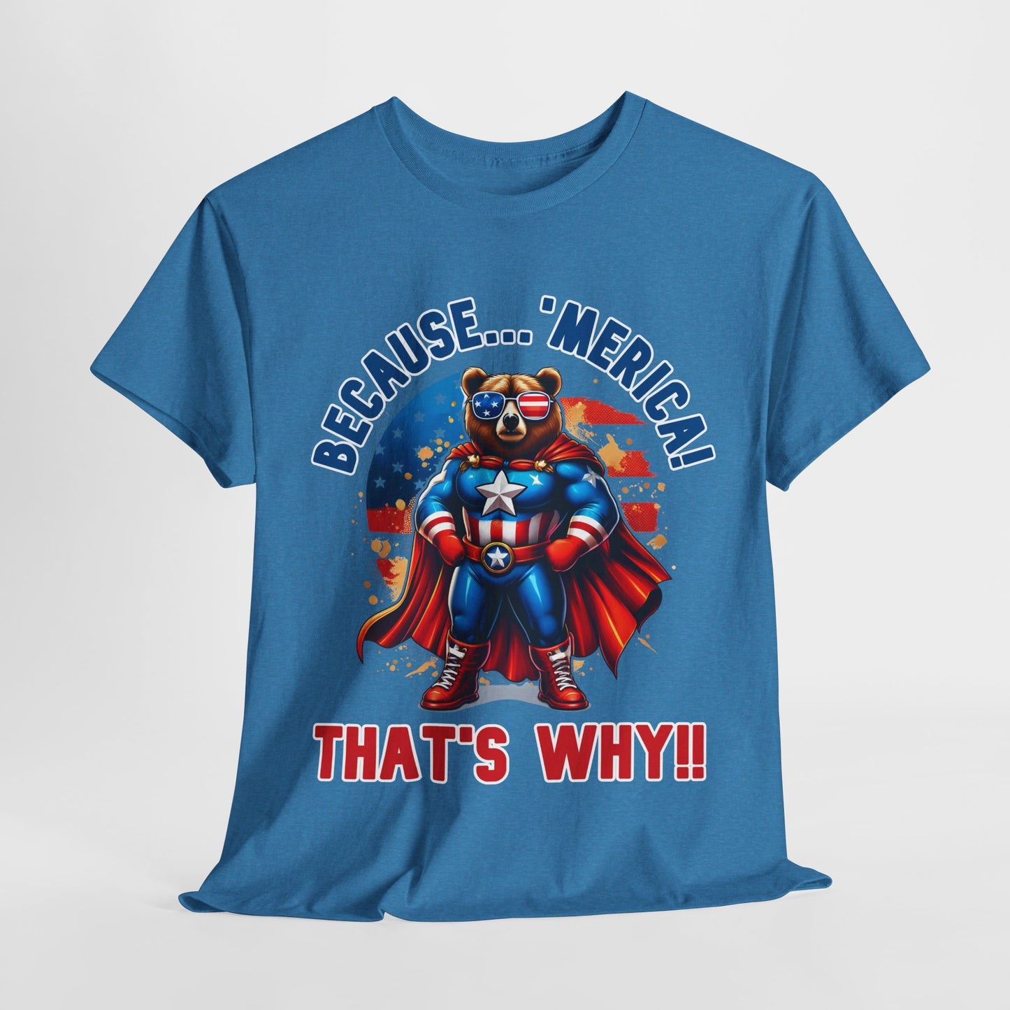 Because 'Merica! That's Why!! #2 T-Shirt