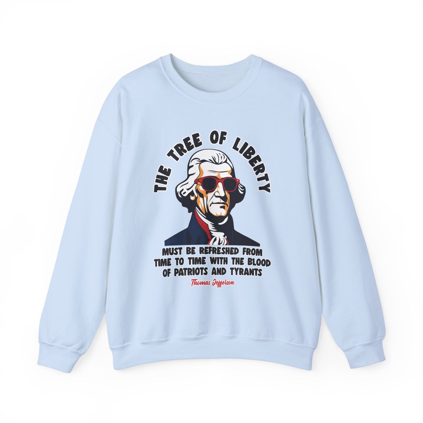 Thomas Jefferson - The Tree of Liberty Sweatshirt