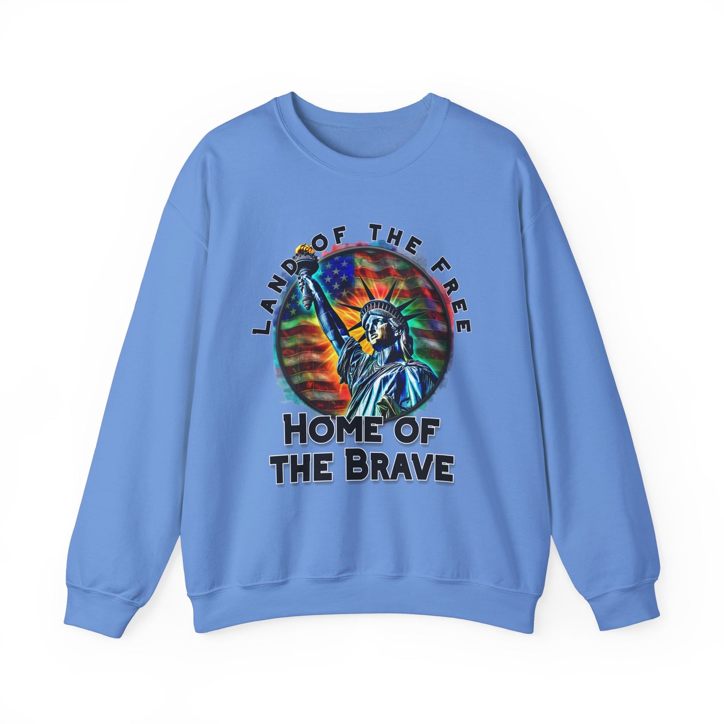 Land of the Free Home of the Brave Statue of Liberty Sweatshirt