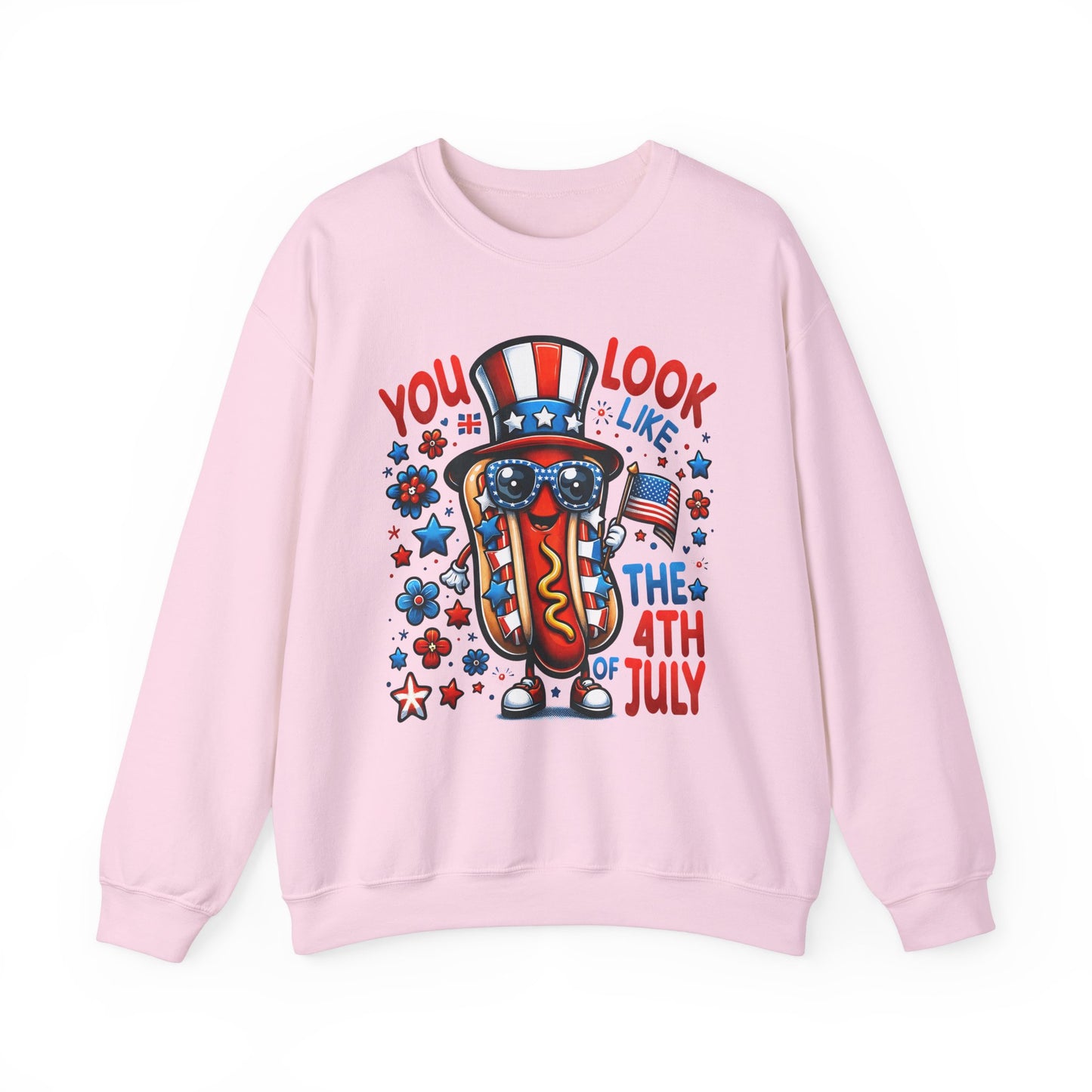 You Look Like the 4th of July #2 Sweatshirt