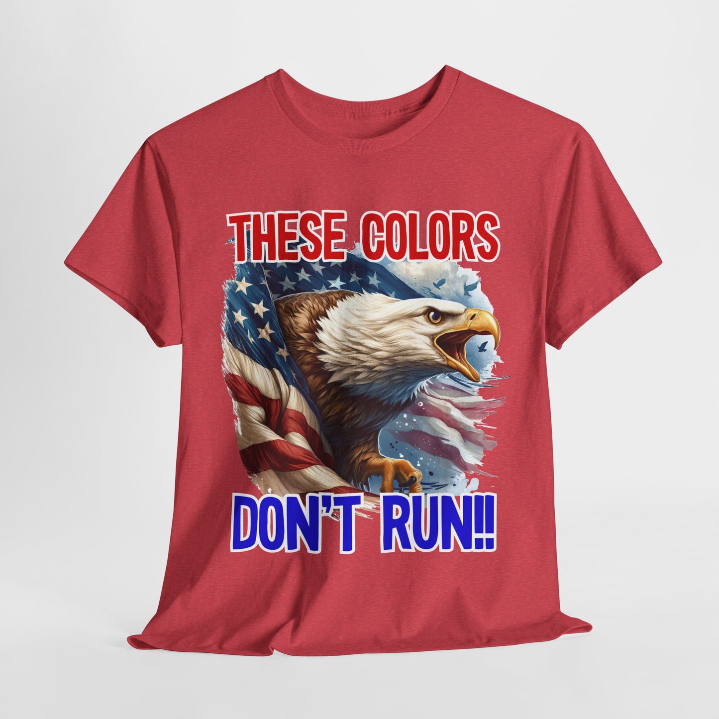These Colors Don't Run! #1 T-Shirt