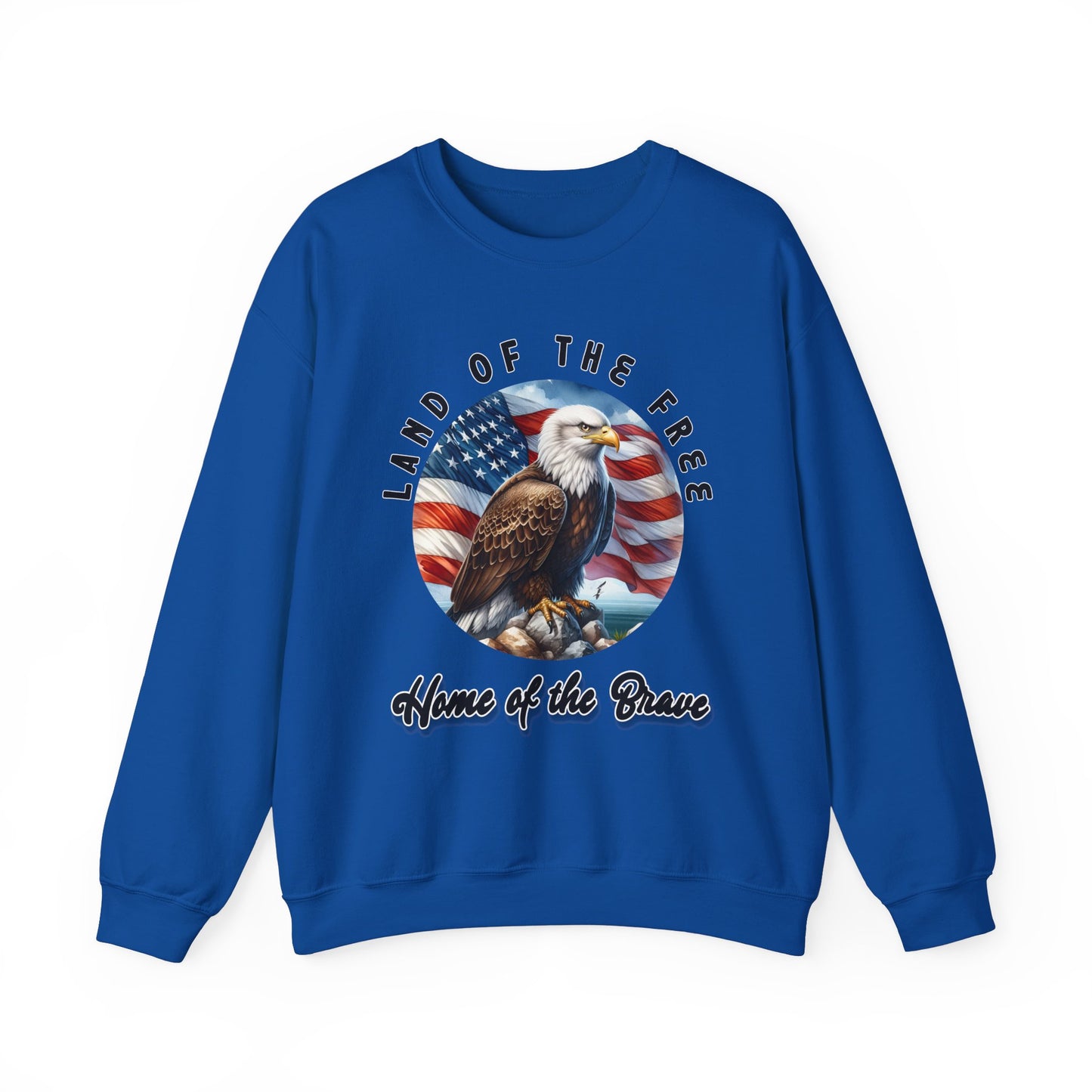 Land of the Free Home of the Brave Eagle Sweatshirt