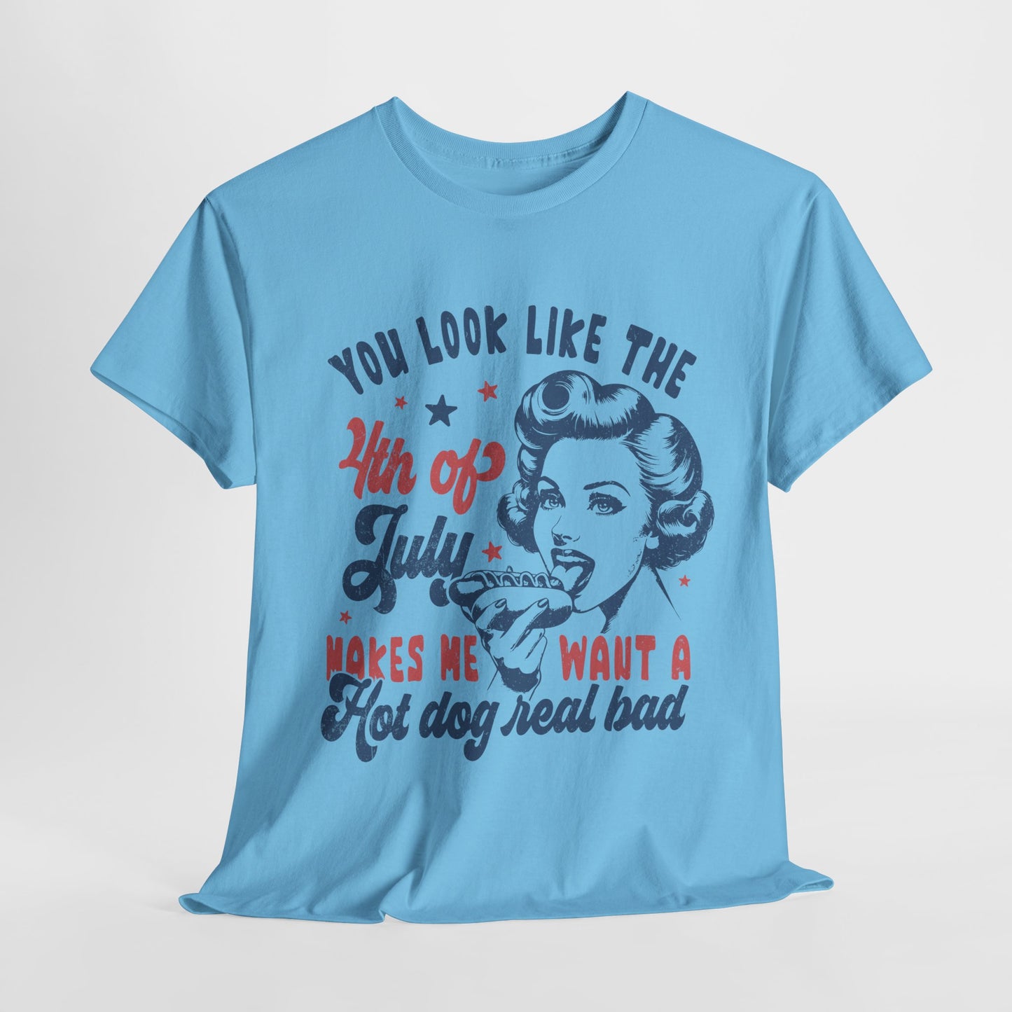 You Look Like the 4th of July #1 T-Shirt