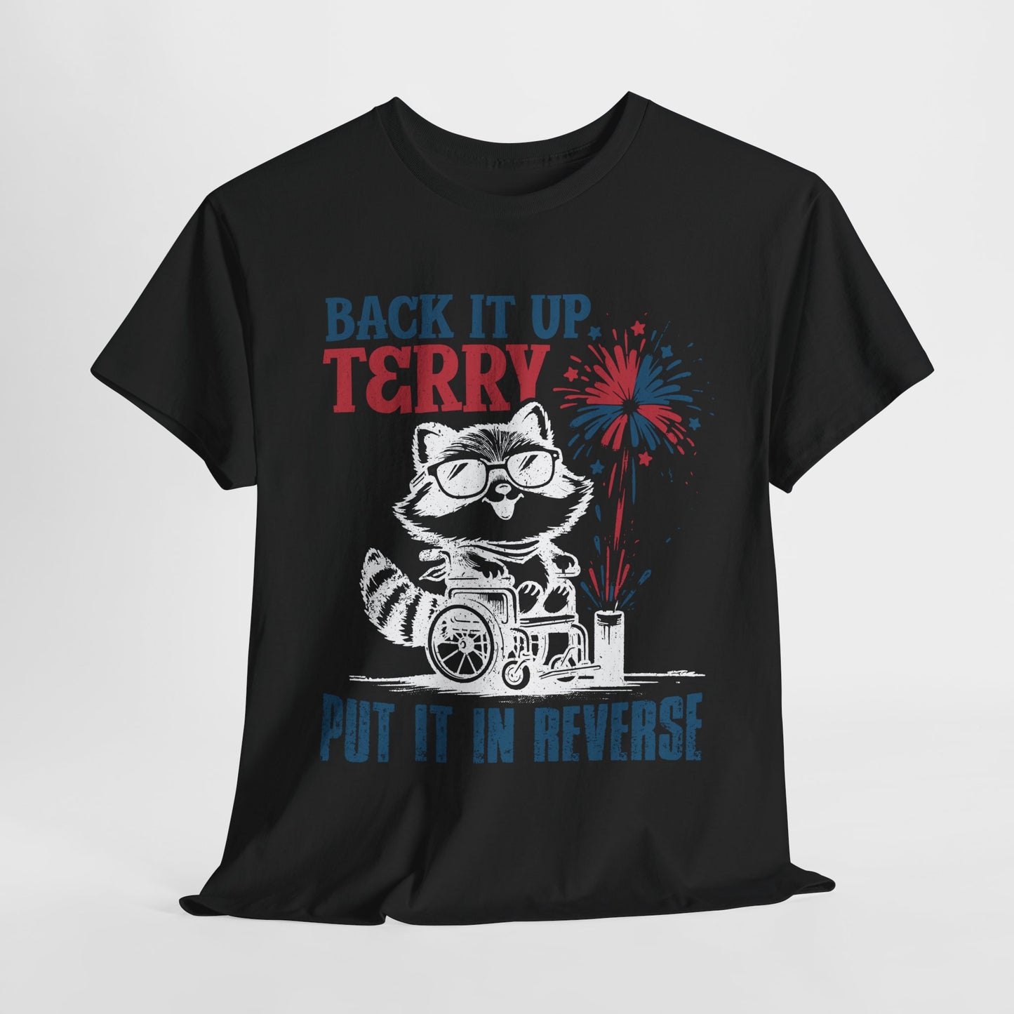 Back it Up Terry! #1 T-Shirt