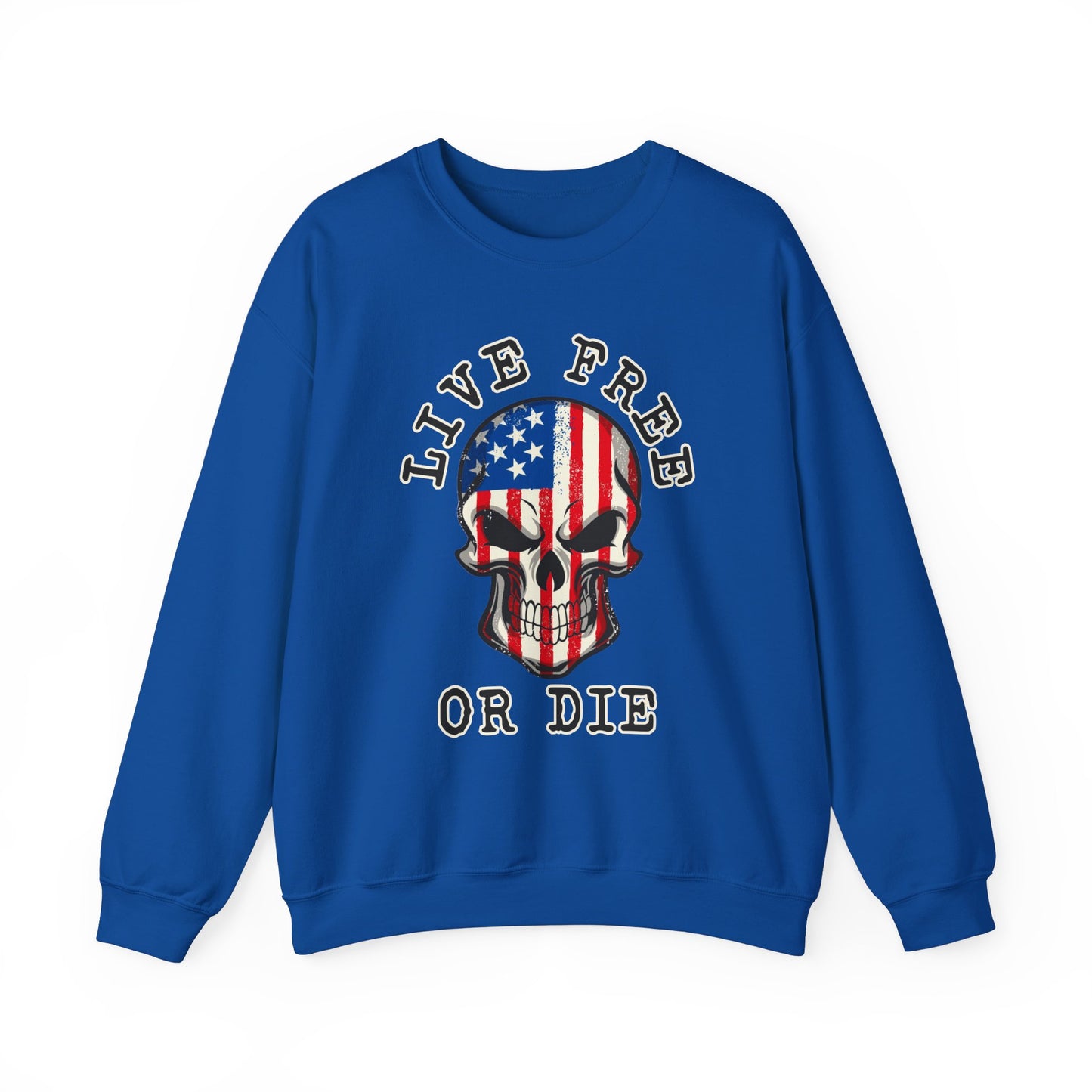 Live Free or Die Sweatshirt
