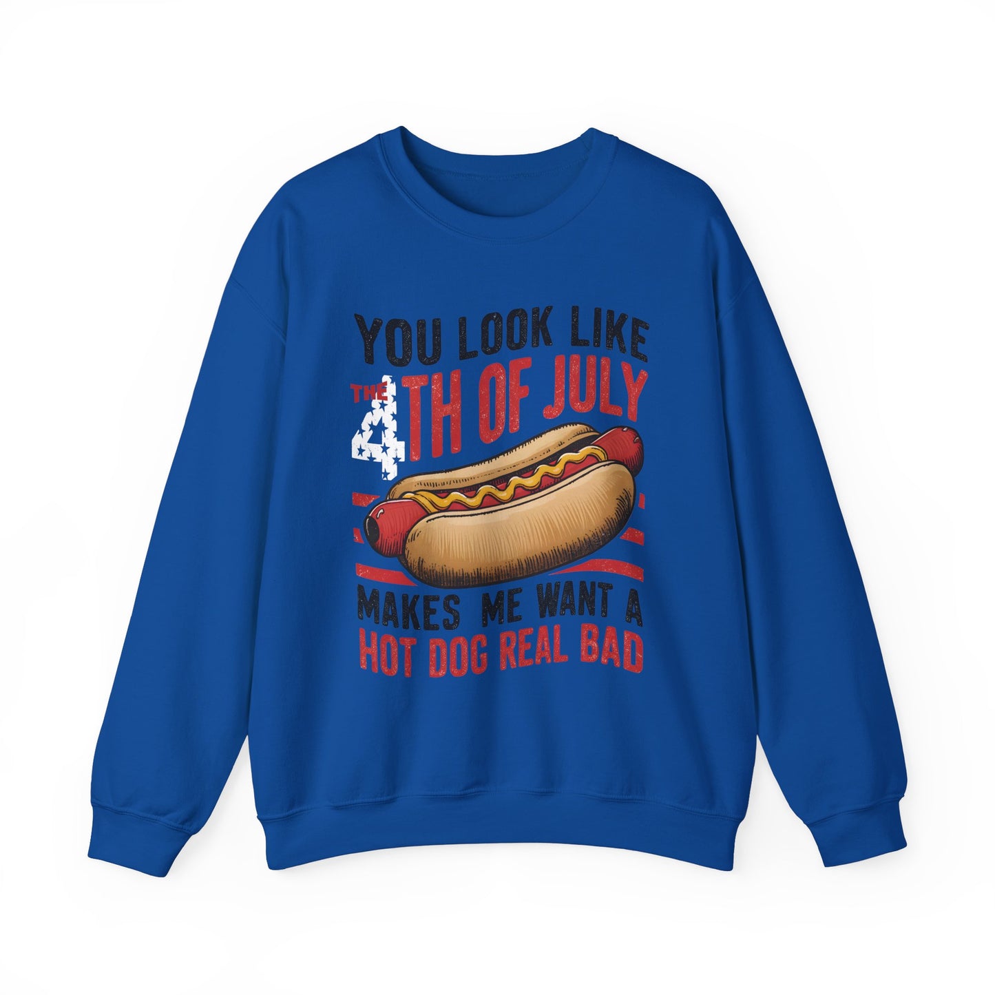 You Look Like the 4th of July #3 Sweatshirt