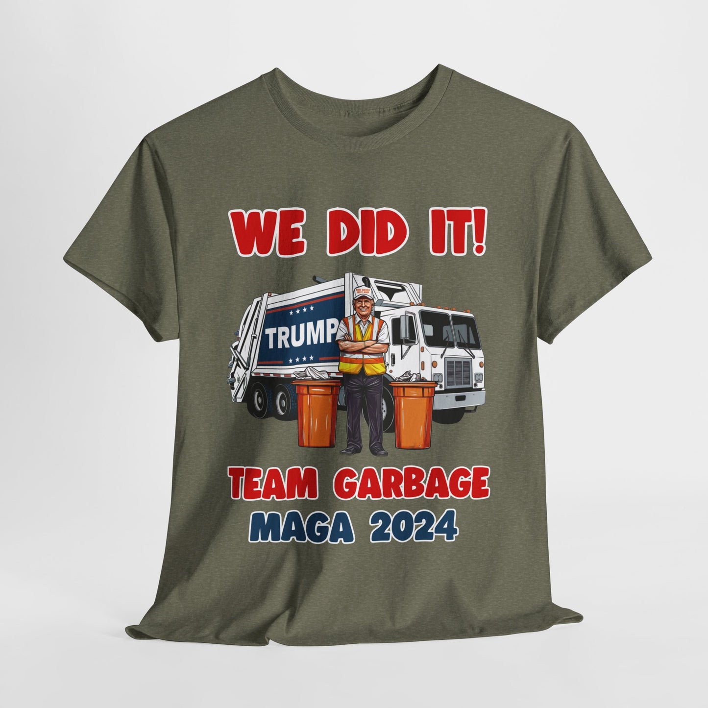 Donald Trump - Team Garbage We Did It! #2 T-Shirt
