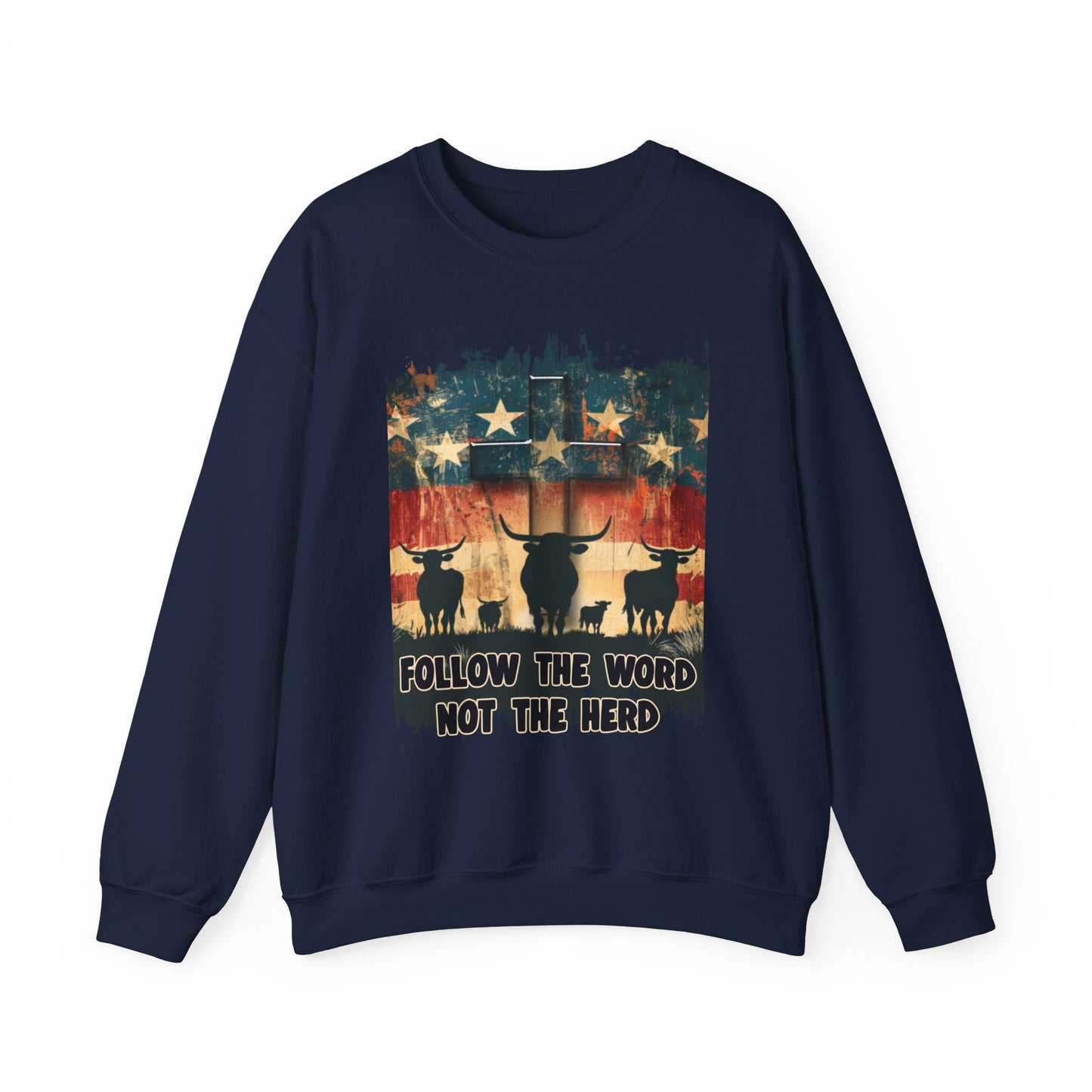 Follow the Word Not the Herd Sweatshirt