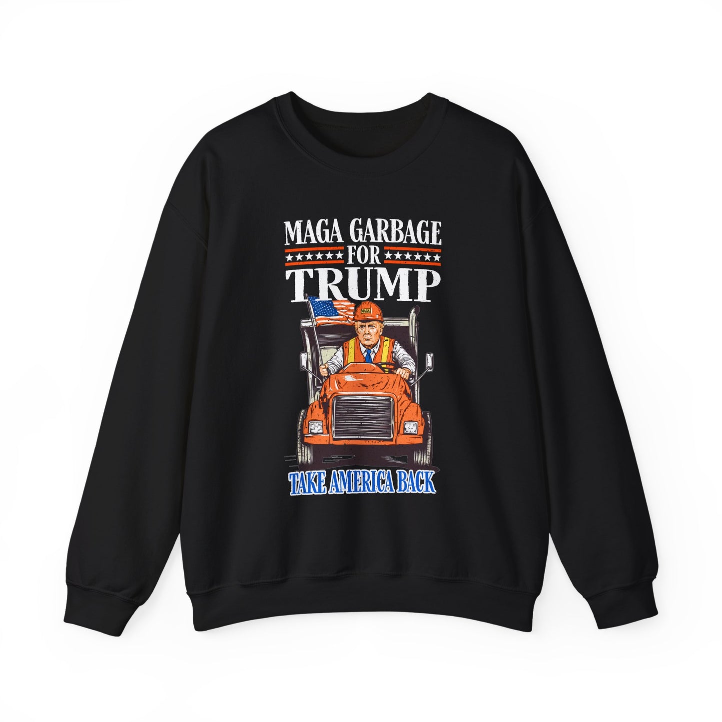 Donald Trump - MAGA Garbage Sweatshirt