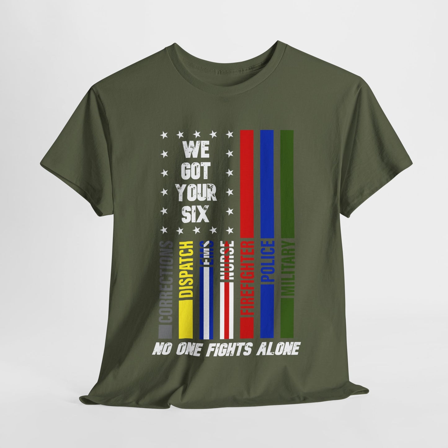 First Responders We Got Your Six T-Shirt