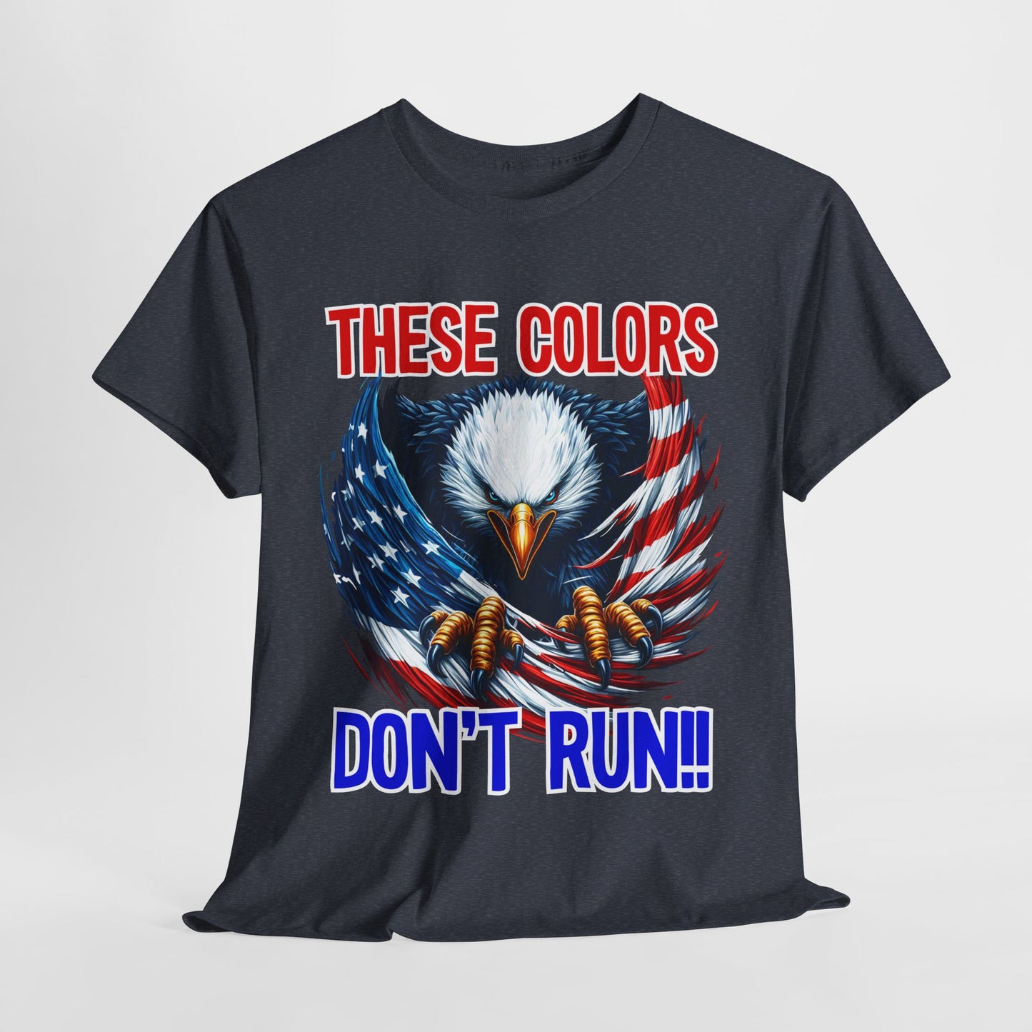 These Colors Don't Run! #2 T-Shirt