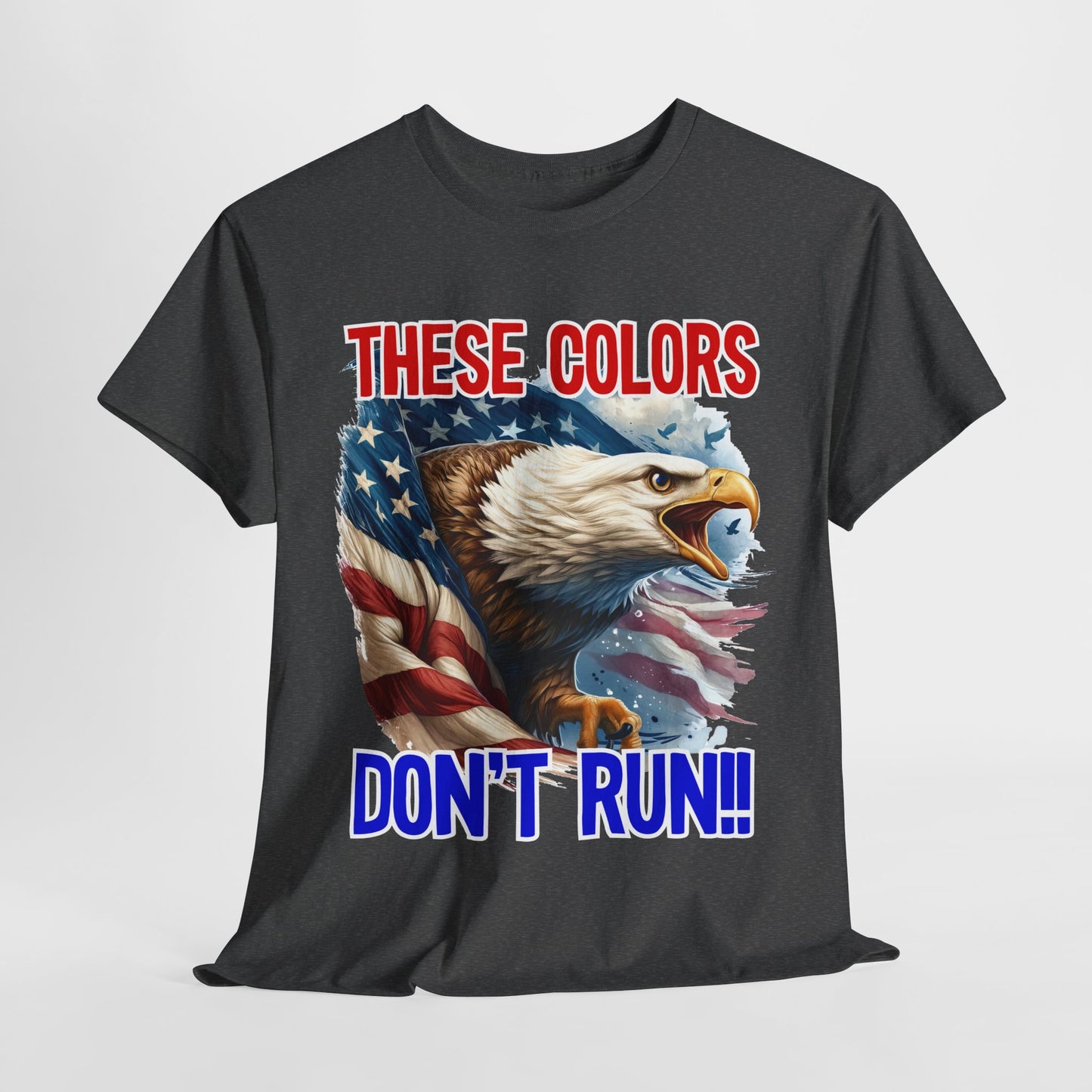 These Colors Don't Run! #1 T-Shirt