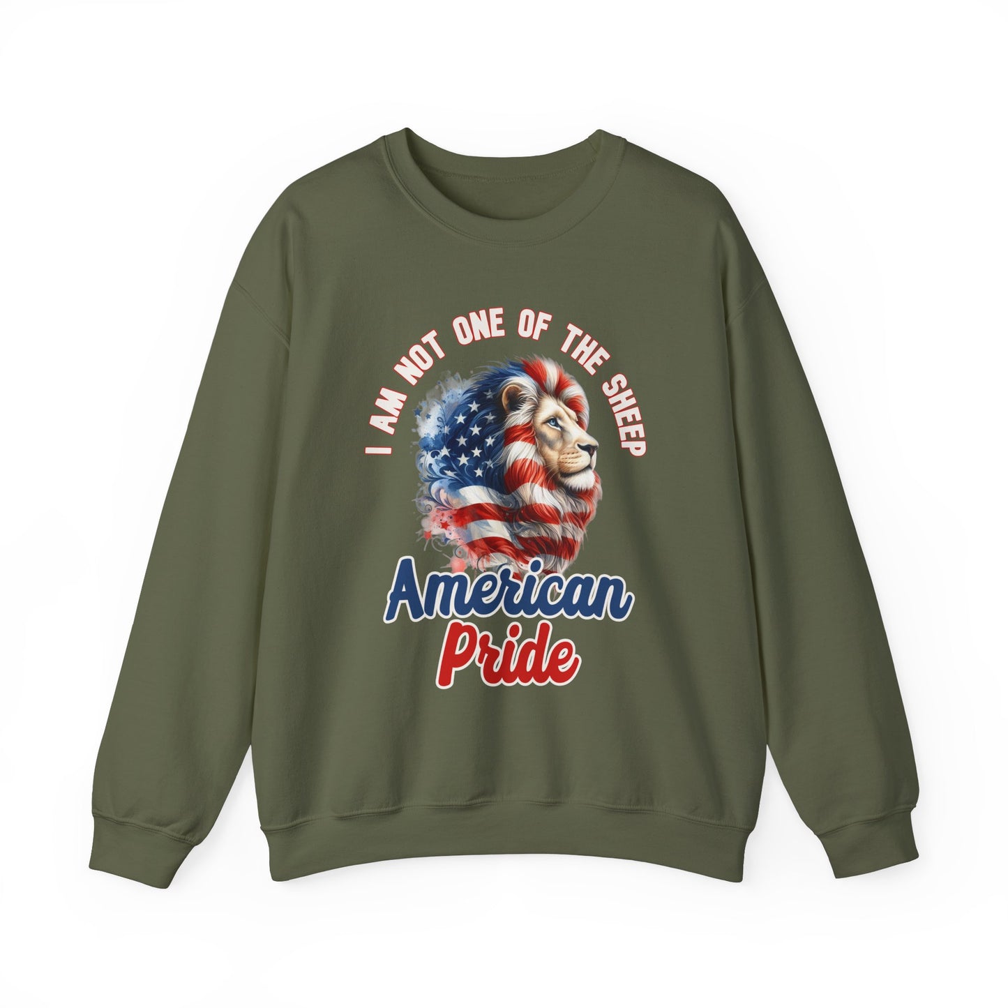 I Am Not One of the Sheep - American Pride Sweatshirt