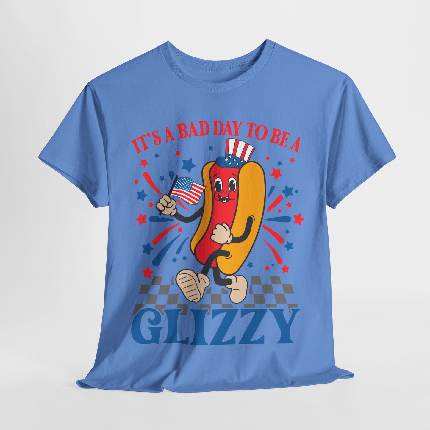 It's a Bad Day to be a Glizzy #1 T-Shirt