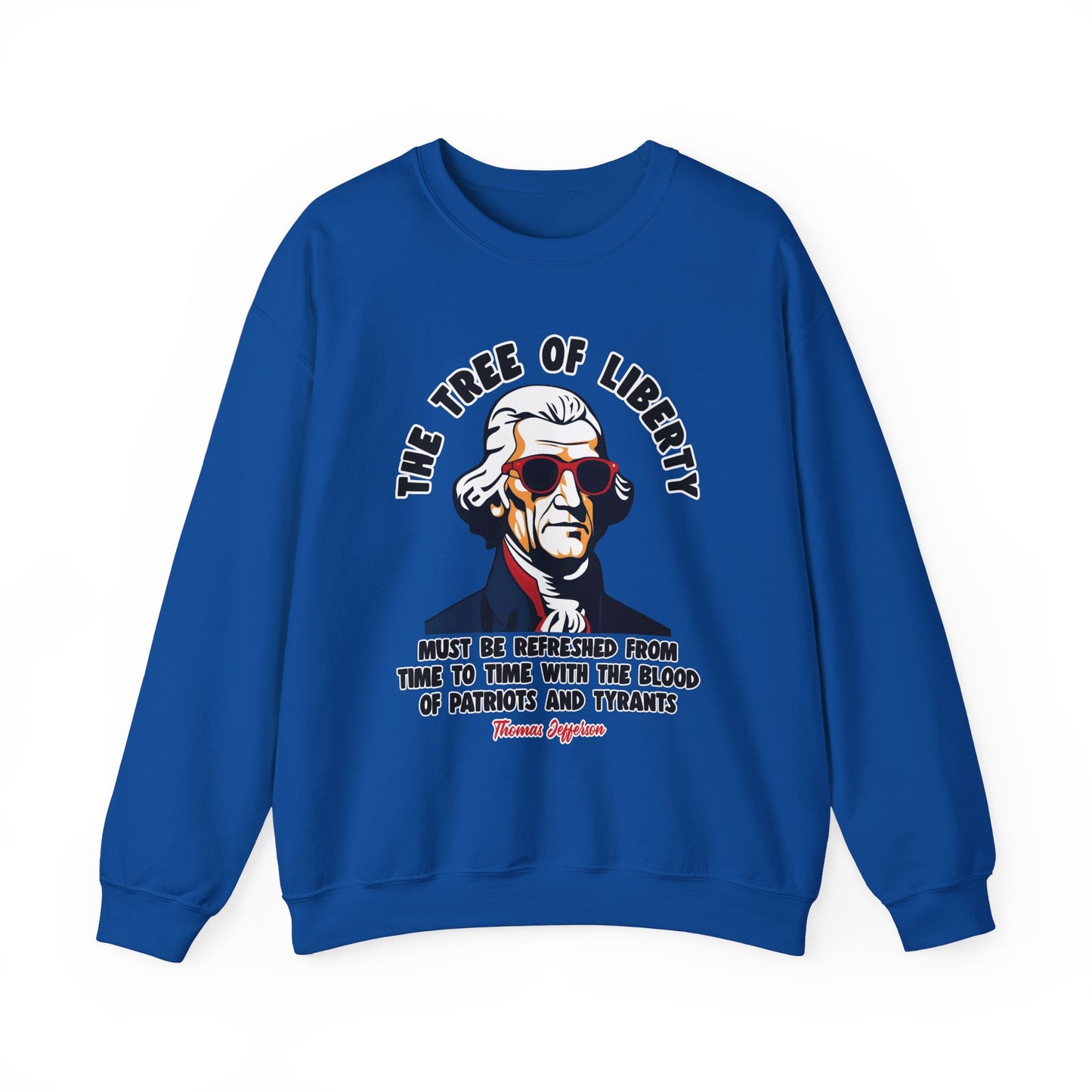 Thomas Jefferson - The Tree of Liberty Sweatshirt