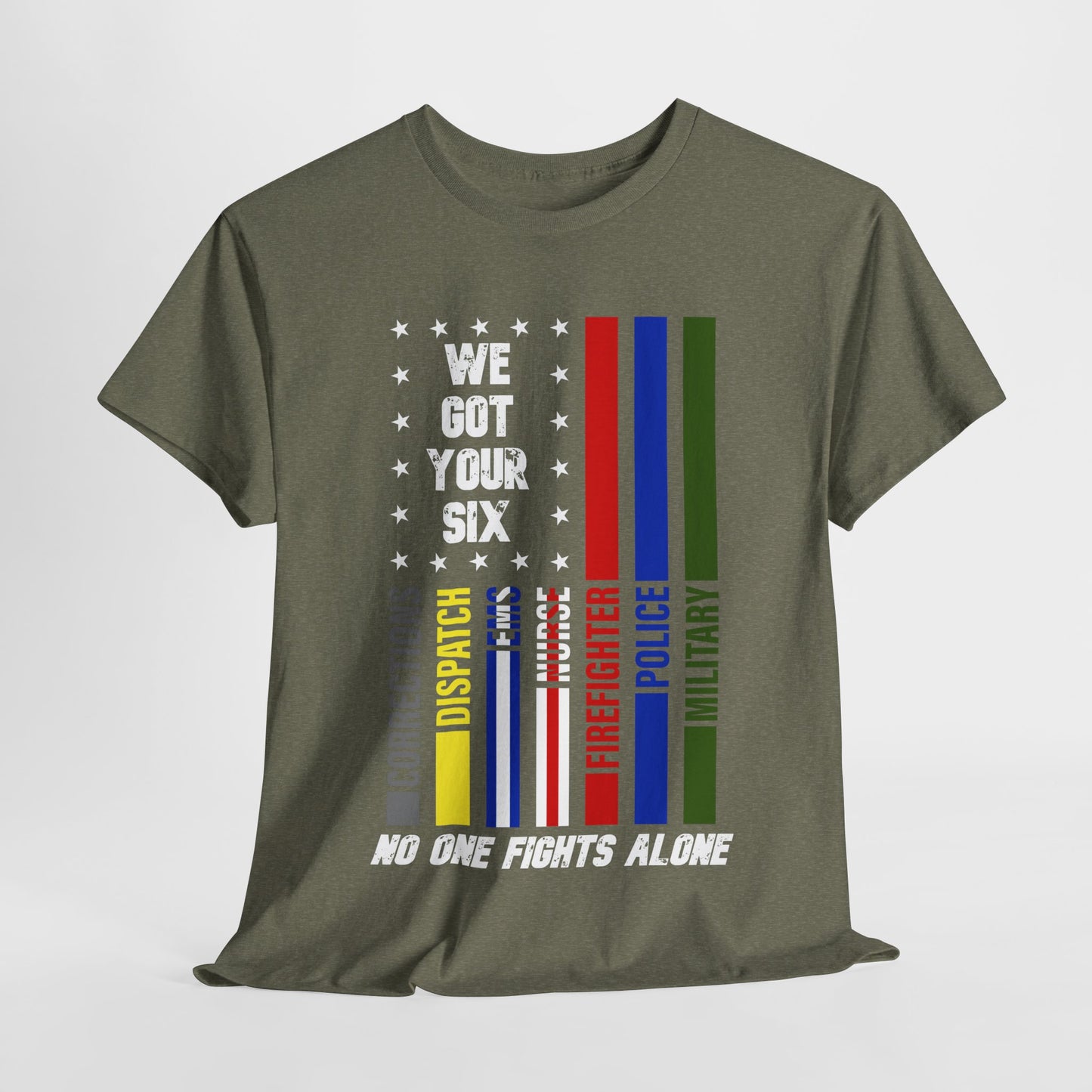 First Responders We Got Your Six T-Shirt