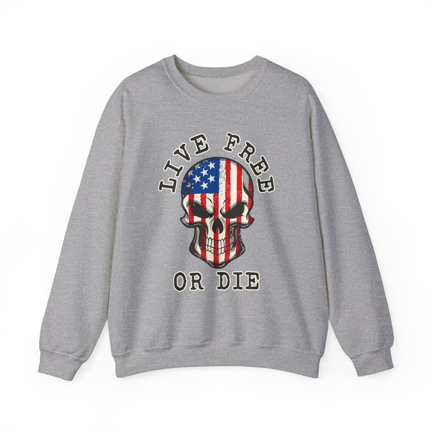 Live Free or Die Sweatshirt