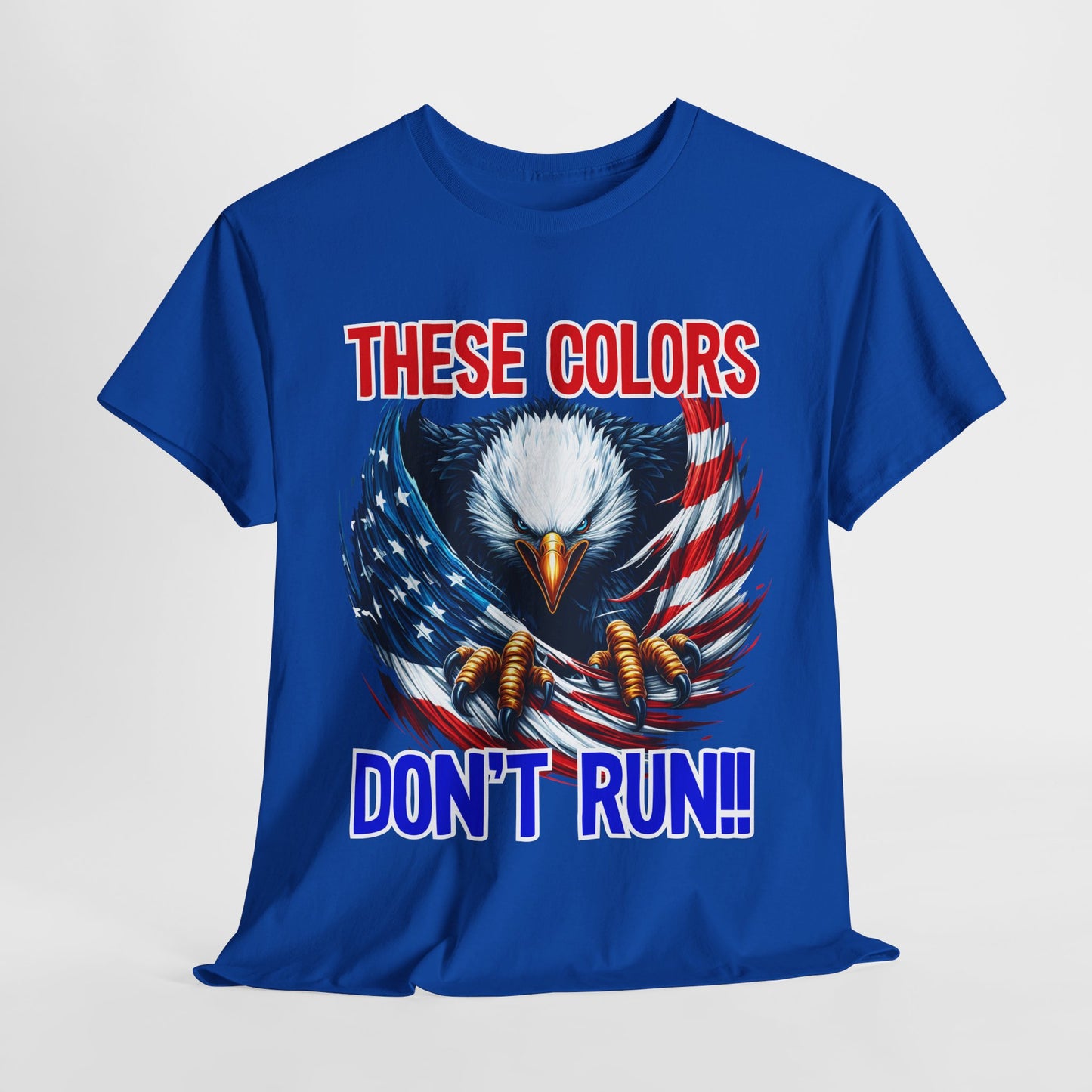 These Colors Don't Run! #2 T-Shirt