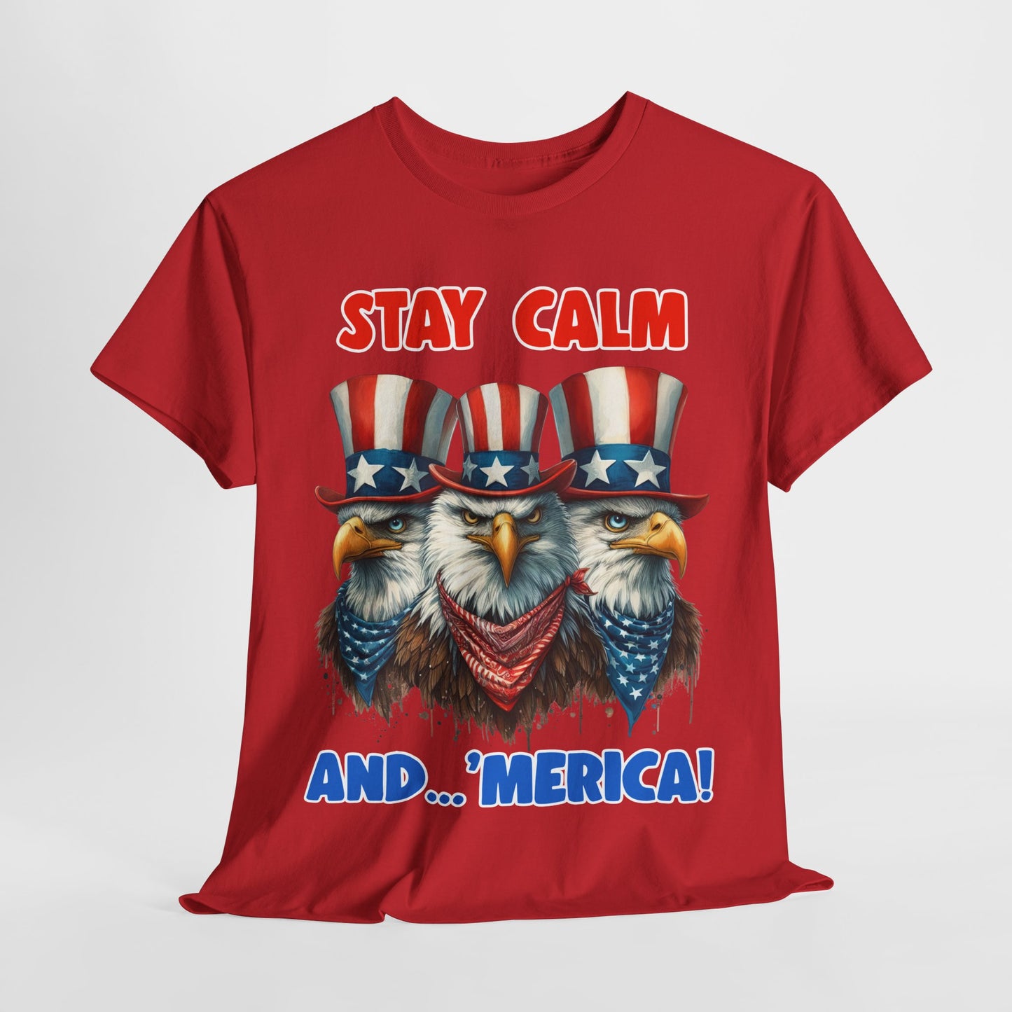Stay Calm and... 'Merica! #2 T-Shirt