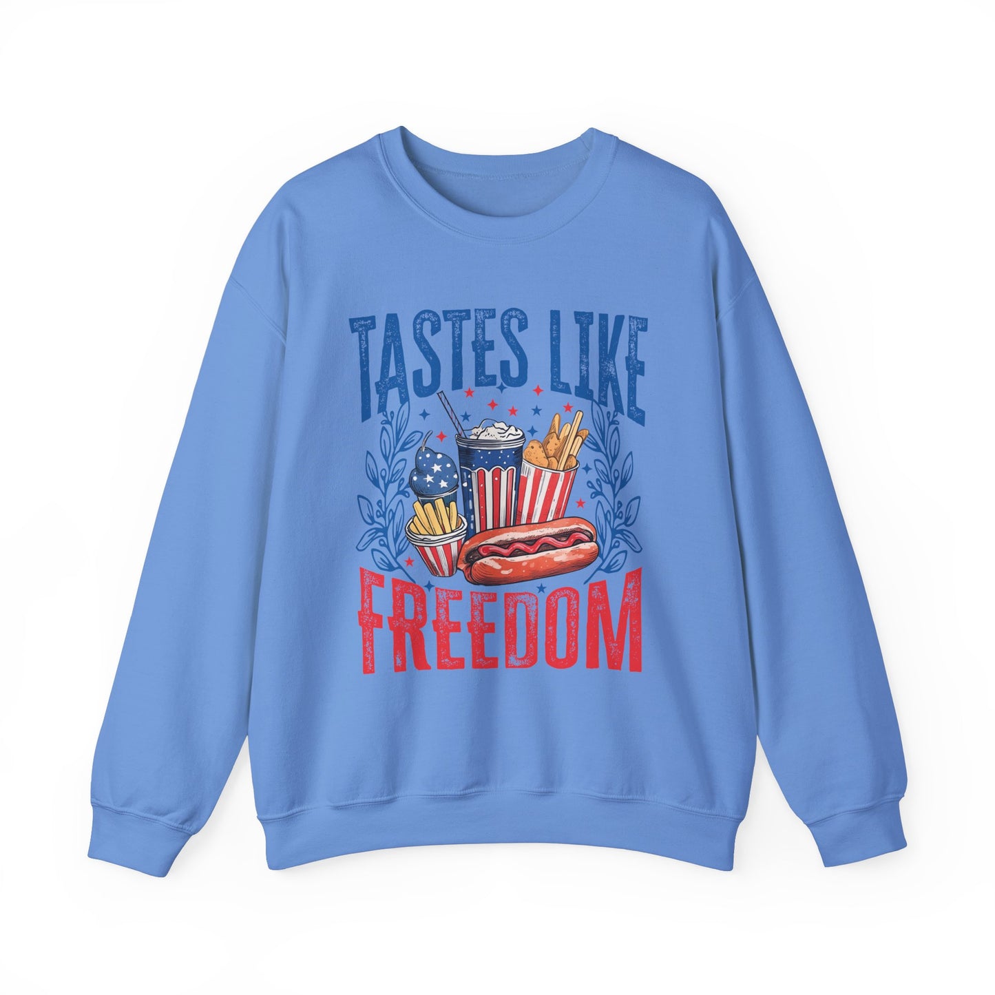 Tastes Like Freedom Sweatshirt