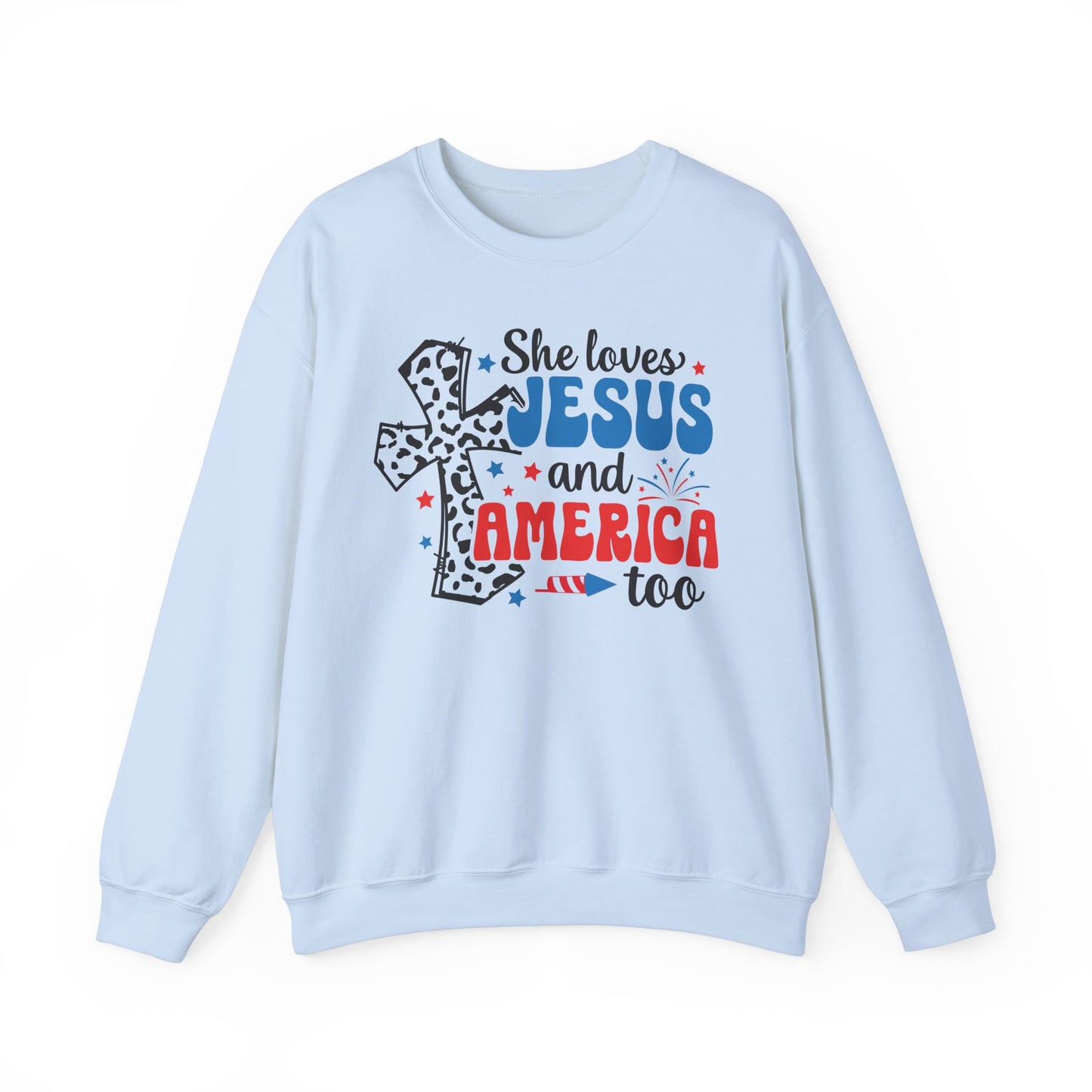 She Loves Jesus and America Too Sweatshirt