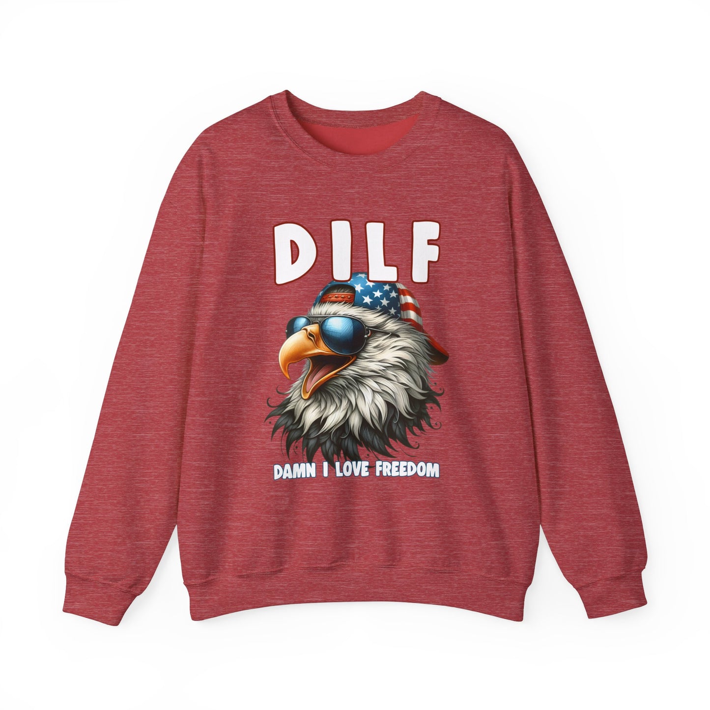 DILF - Damn I Love Freedom #1 Sweatshirt