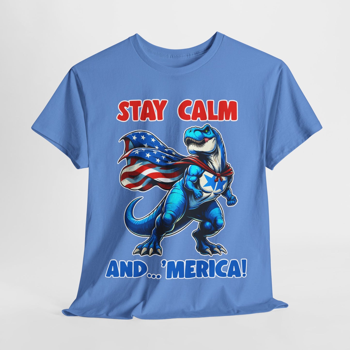 Stay Calm and... 'Merica! #1 T-Shirt