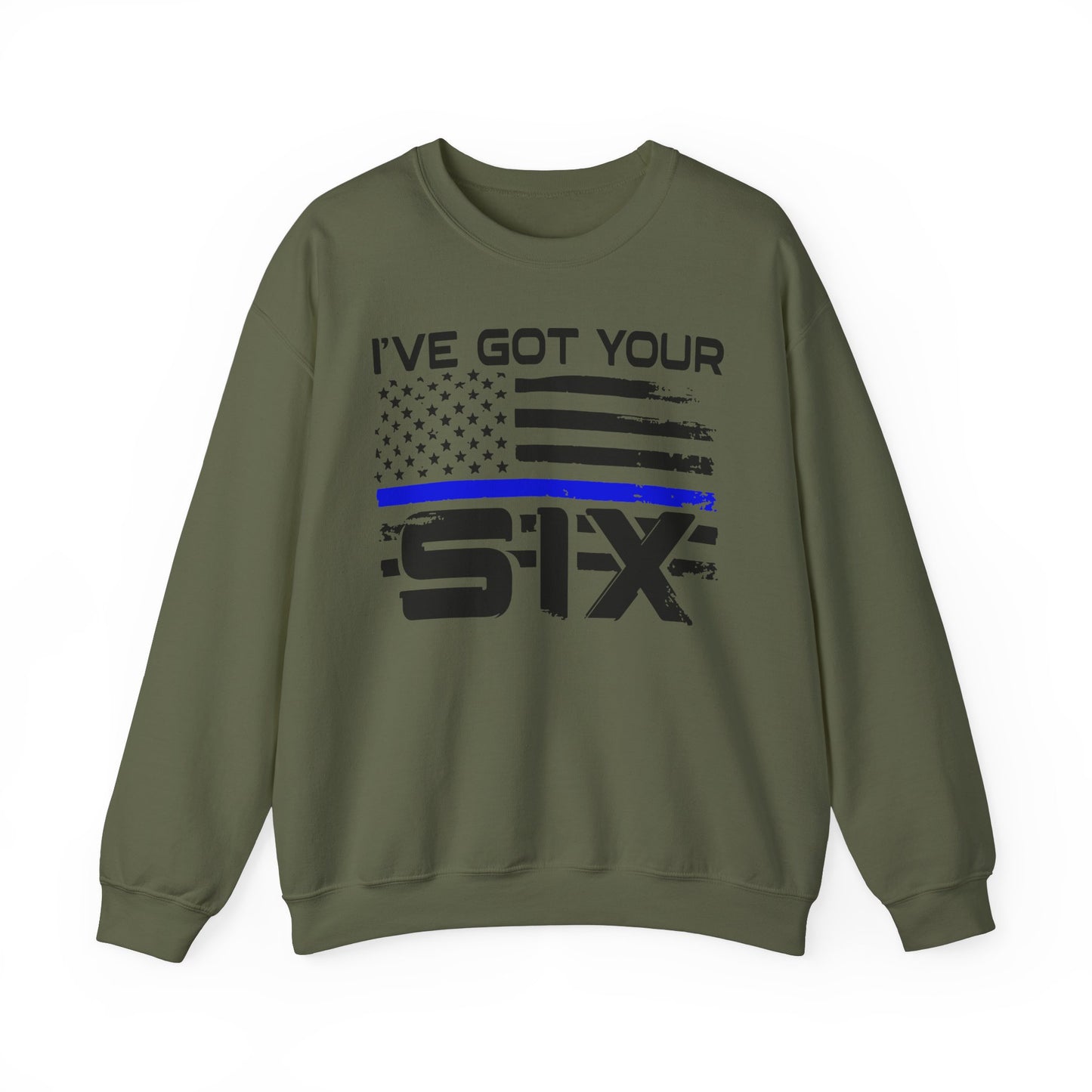 I've Got Your Six - Law Enforcement Sweatshirt