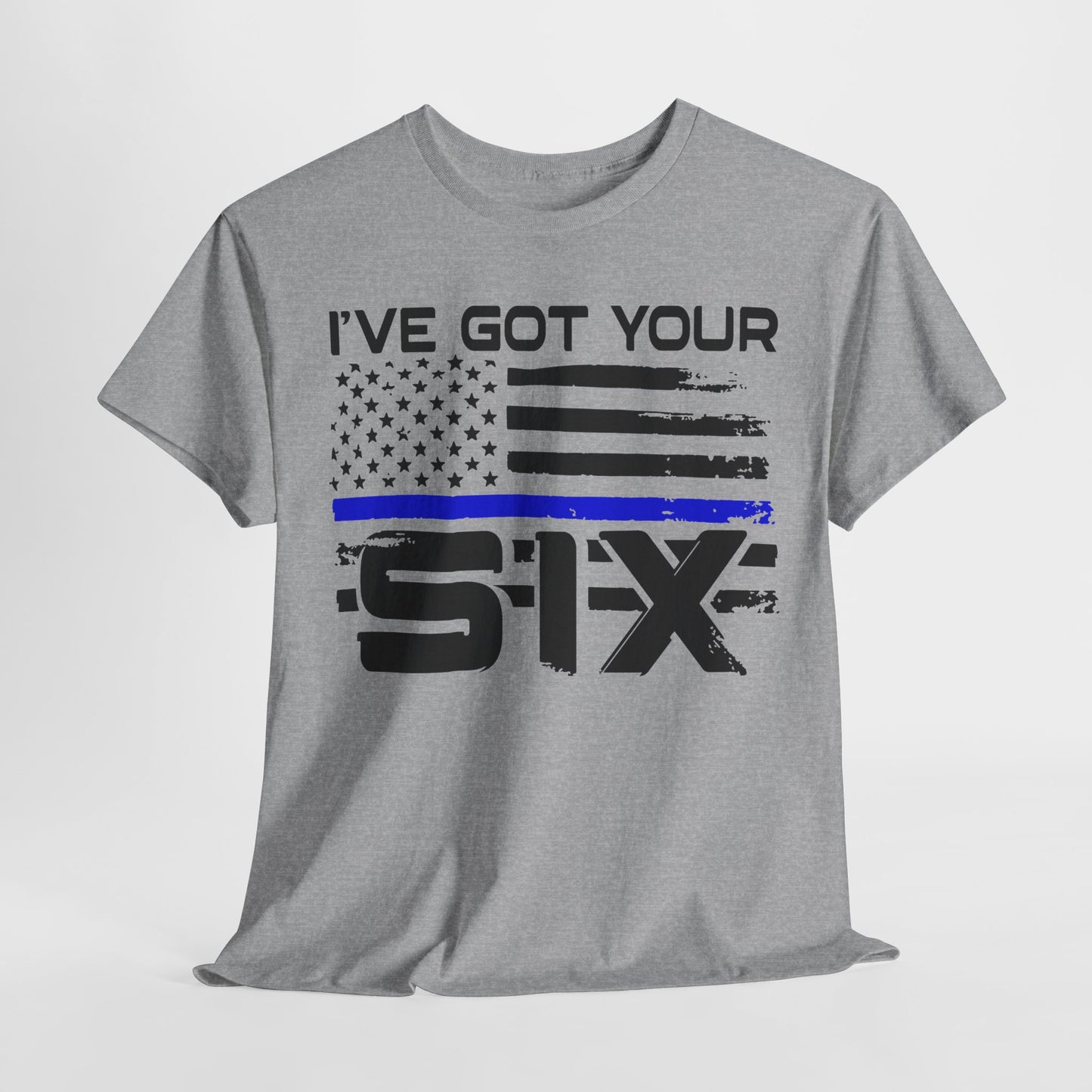 I've Got Your Six - Law Enforcement T-Shirt