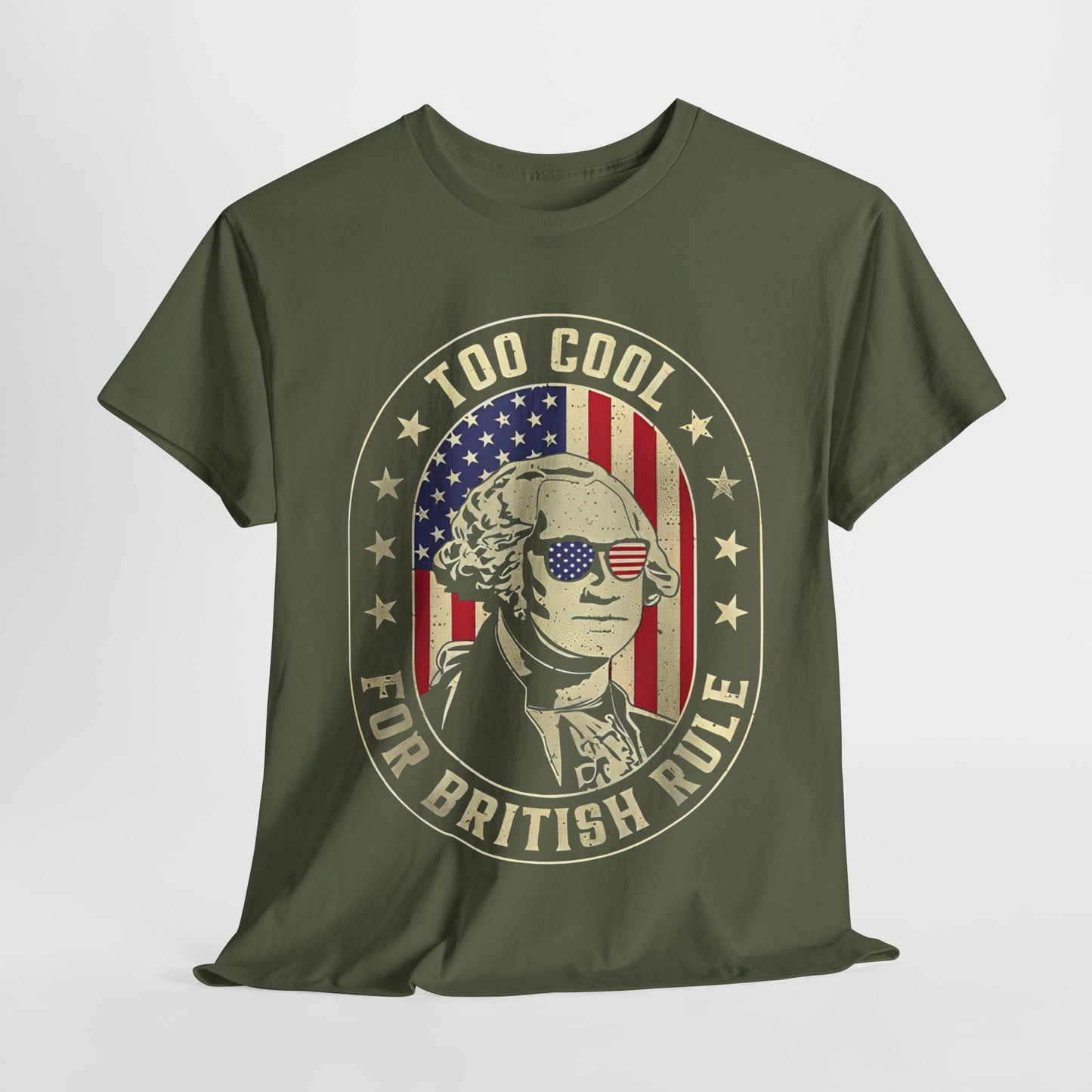 George Washington - Too Cool for British Rule T-Shirt