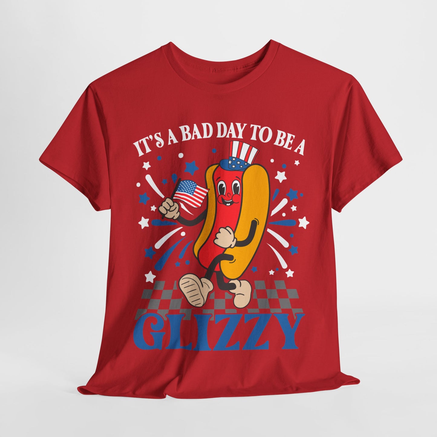 It's a Bad Day to be a Glizzy #1 T-Shirt