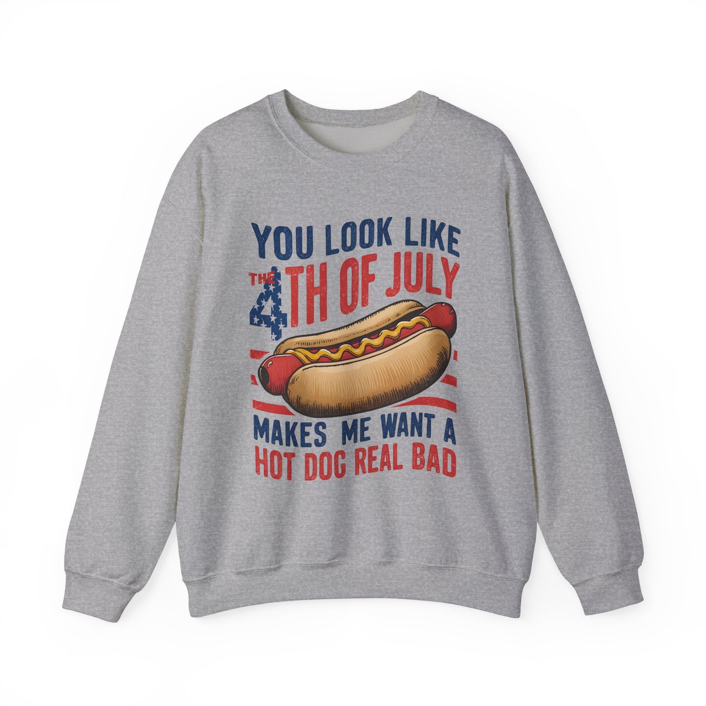 You Look Like the 4th of July #3 Sweatshirt