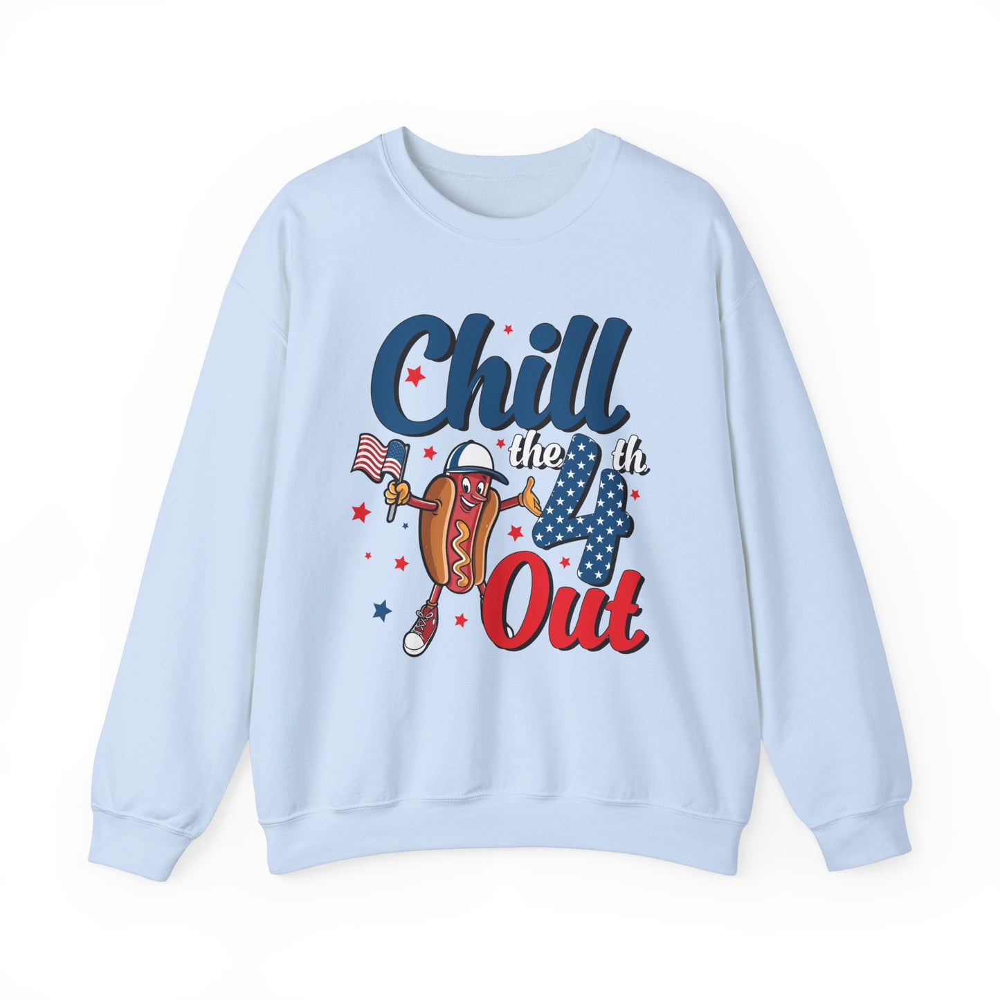 Chill the 4th Out #1 Sweatshirt